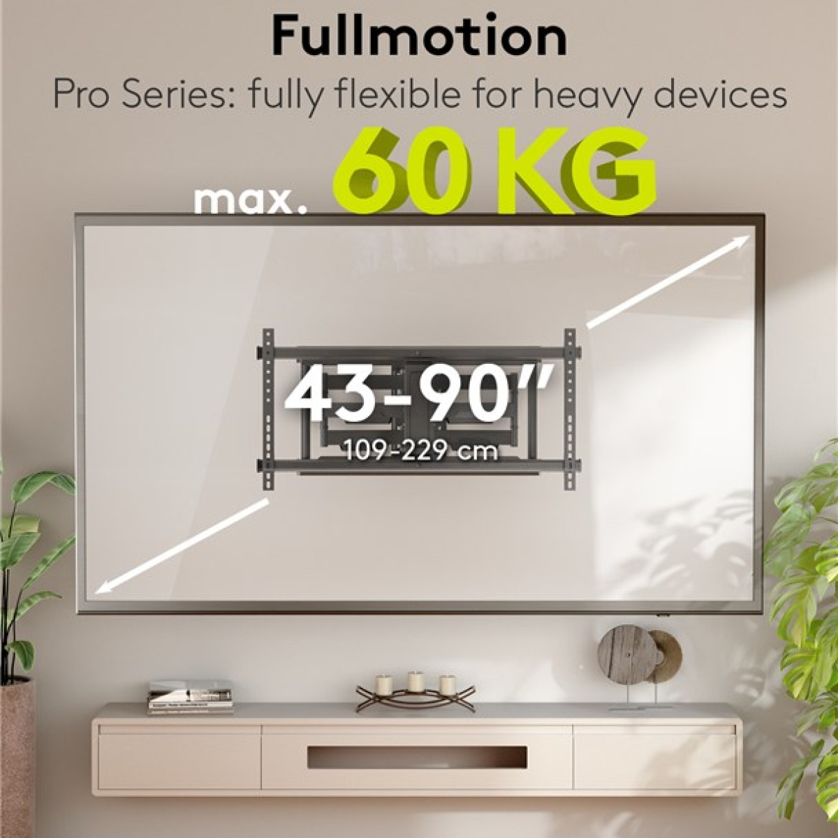 Das Bild zeigt eine TV-Halterung mit den Spezifikationen: 43-90 Zoll, max. 60 kg. Der Fernseher ist an einer Wand montiert.