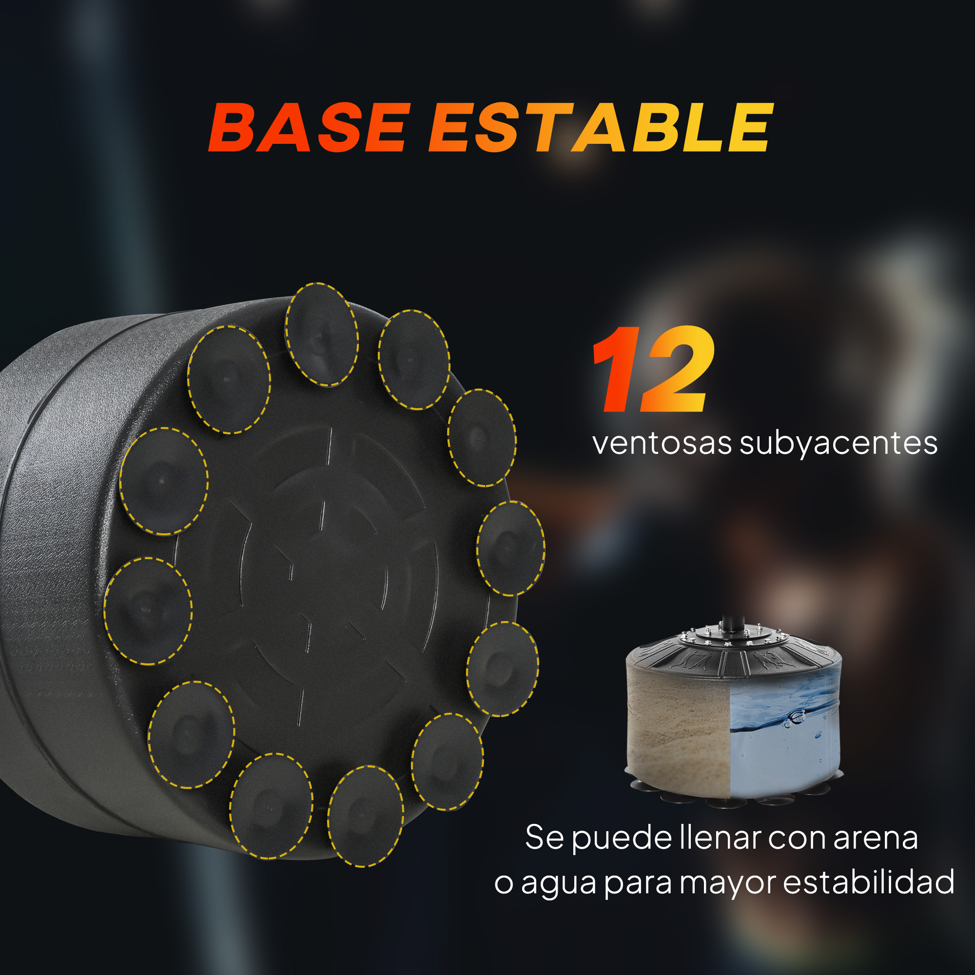 La imagen muestra una base negra con ventosas, el texto dice 'BASE ESTABLE', y un diagrama muestra el llenado con arena o agua.