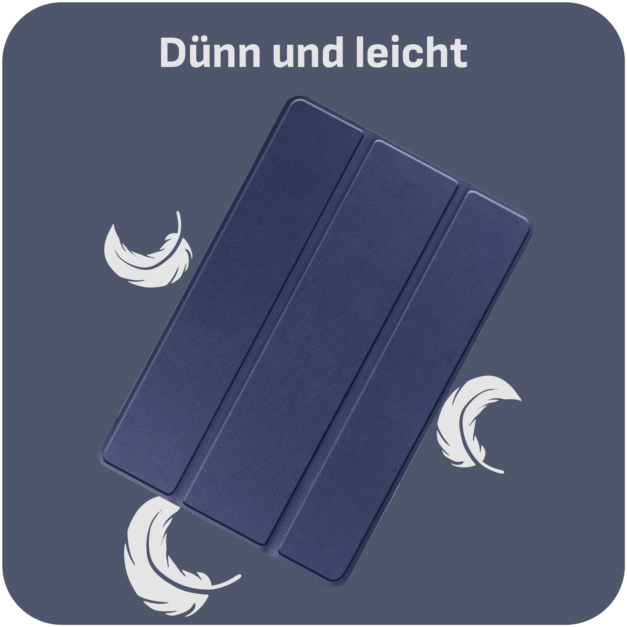 Eine blaue Tablet-Hülle mit drei weißen Federn auf grauem Hintergrund. Oben steht 'Dünn und leicht'.
