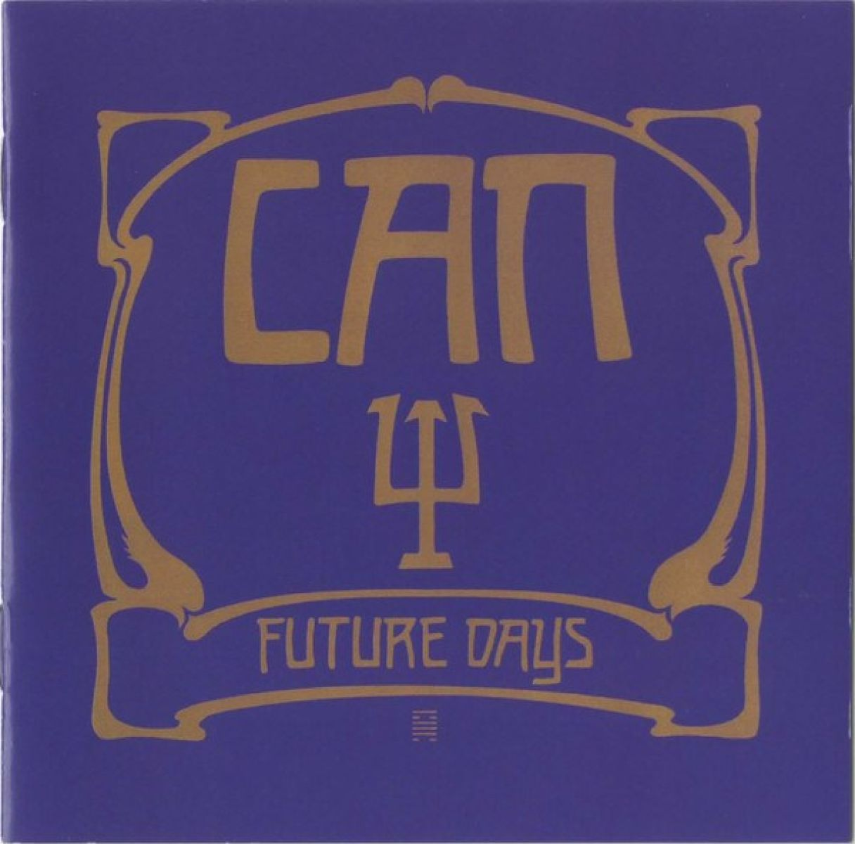 Copertina dell'album con "CAN" in lettere dorate, un tridente e "FUTURE DAYS" su sfondo blu scuro in una cornice dorata.