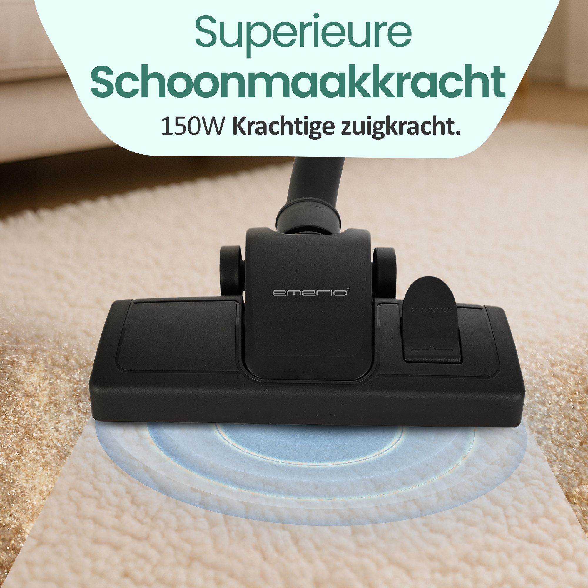 Czarna głowica odkurzacza na beżowym dywanie. Tekst powyżej brzmi 'Superieure Schoonmaakkracht' i '150W Krachtige zuigkracht'.
