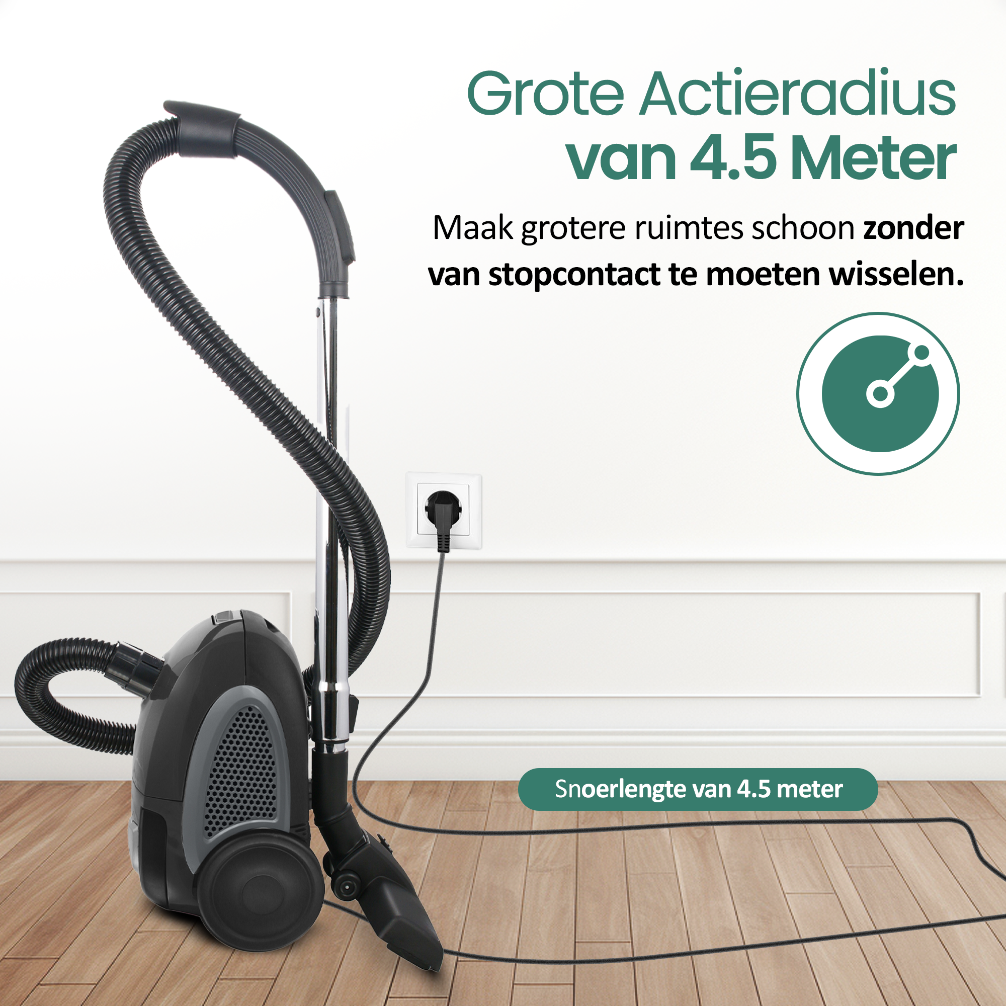 A black vacuum cleaner with a long cord is plugged into a wall socket. The text reads, '4.5 meter cord length'.