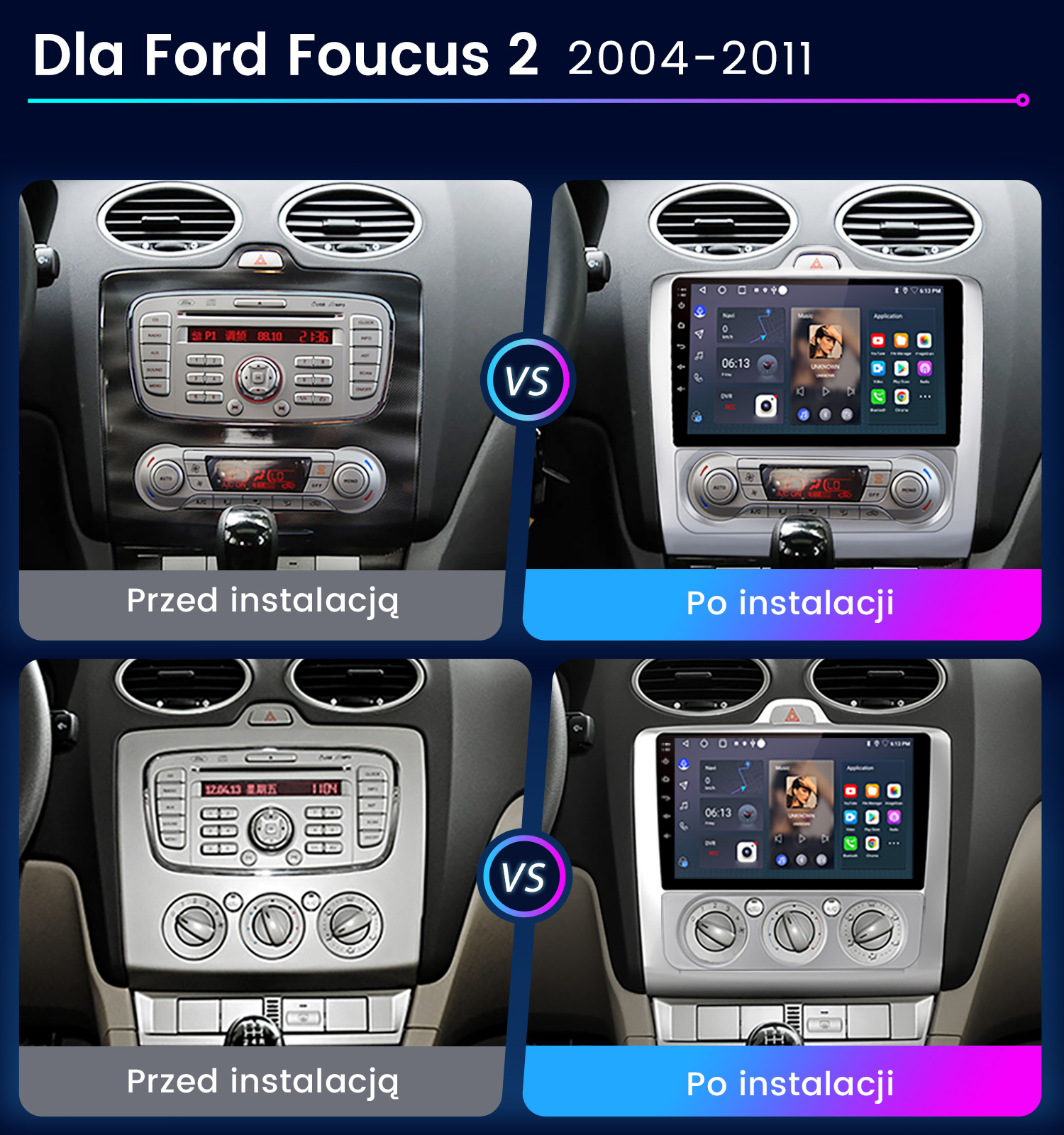 Obrazek przedstawia deskę rozdzielczą samochodu przed i po instalacji. Radio samochodowe zastąpiono wyświetlaczem dotykowym. Oba zdjęcia pokazują elementy sterowania klimatyzacją w samochodzie.