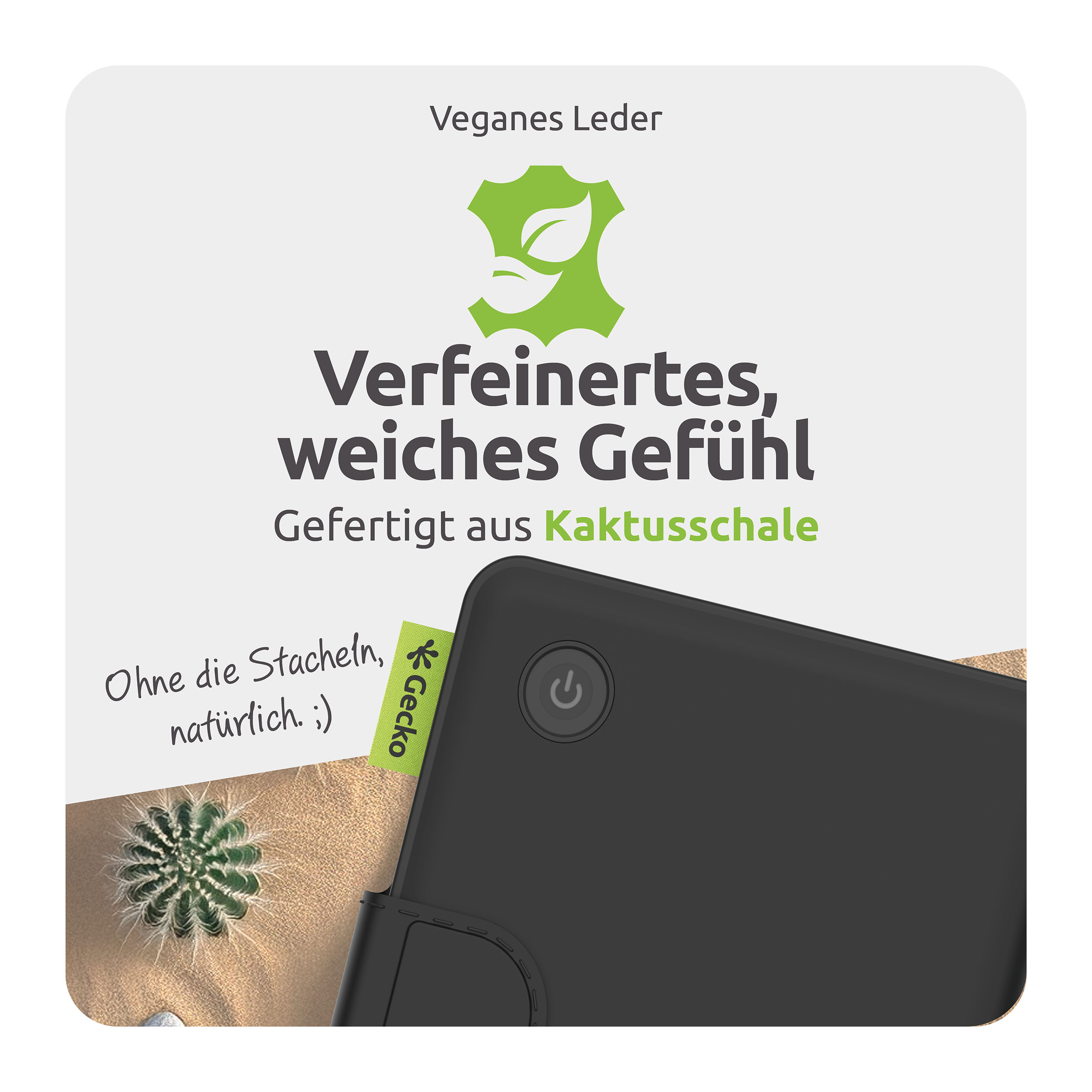 Das Bild zeigt Text über veganes Leder. Ein schwarzes Gerät mit Power-Taste ist sichtbar. Ein Kaktus steht auf sandigem Boden.