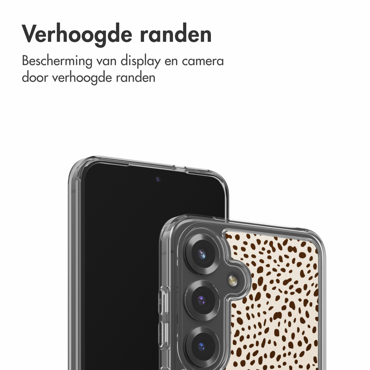 Twee smartphones, één met zwart scherm, de andere met een doorzichtige hoes met bruin stippenpatroon. Boven: 'Verhoogde randen'.