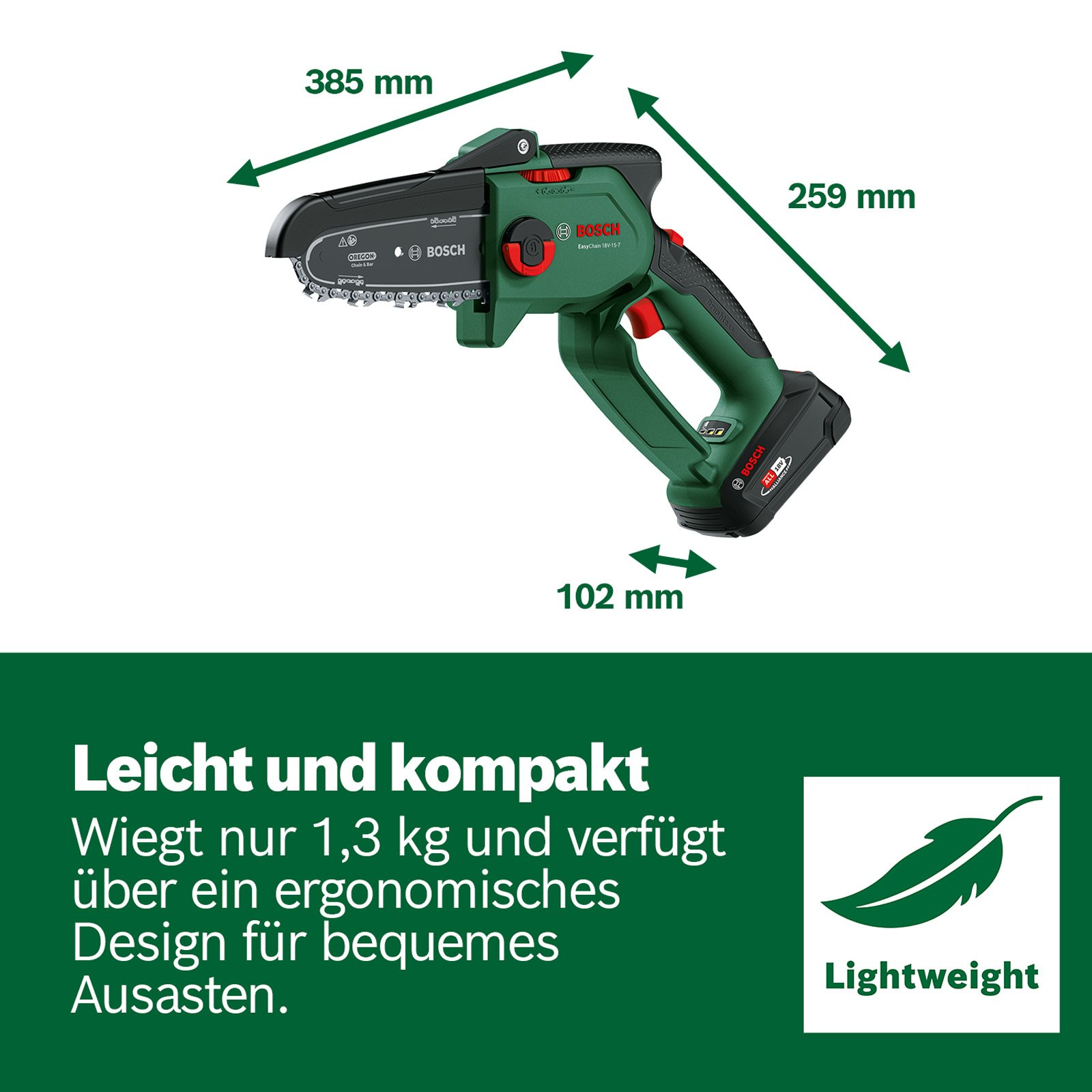 Yeşil ve siyah bir Bosch akülü motorlu testere. Boyutlar gösterilir. Metin hafif ve ergonomik tasarım diyor.