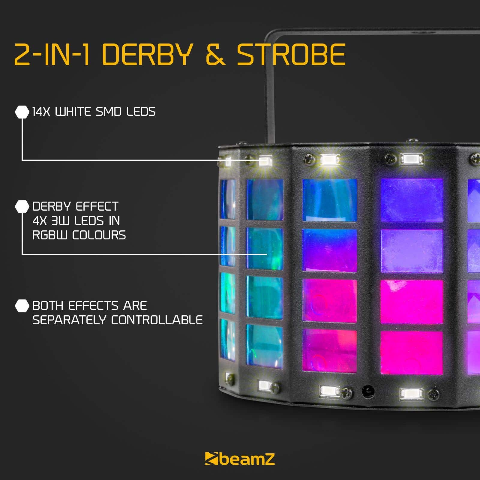 Una luz Derby y estroboscópica 2 en 1. Cuenta con 14 LED blancos y 4 LED RGBW. Los efectos son controlables por separado.
