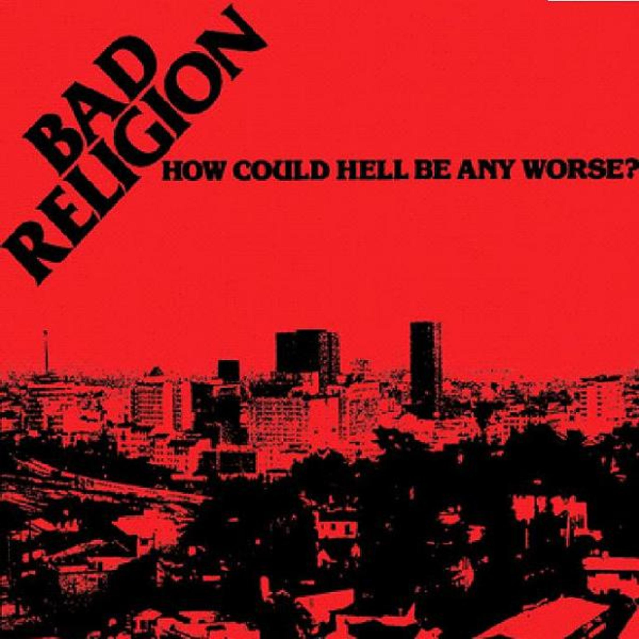 Rode albumhoes met zwarte tekst: Bad Religion en How Could Hell Be Any Worse? Zwarte skyline.
