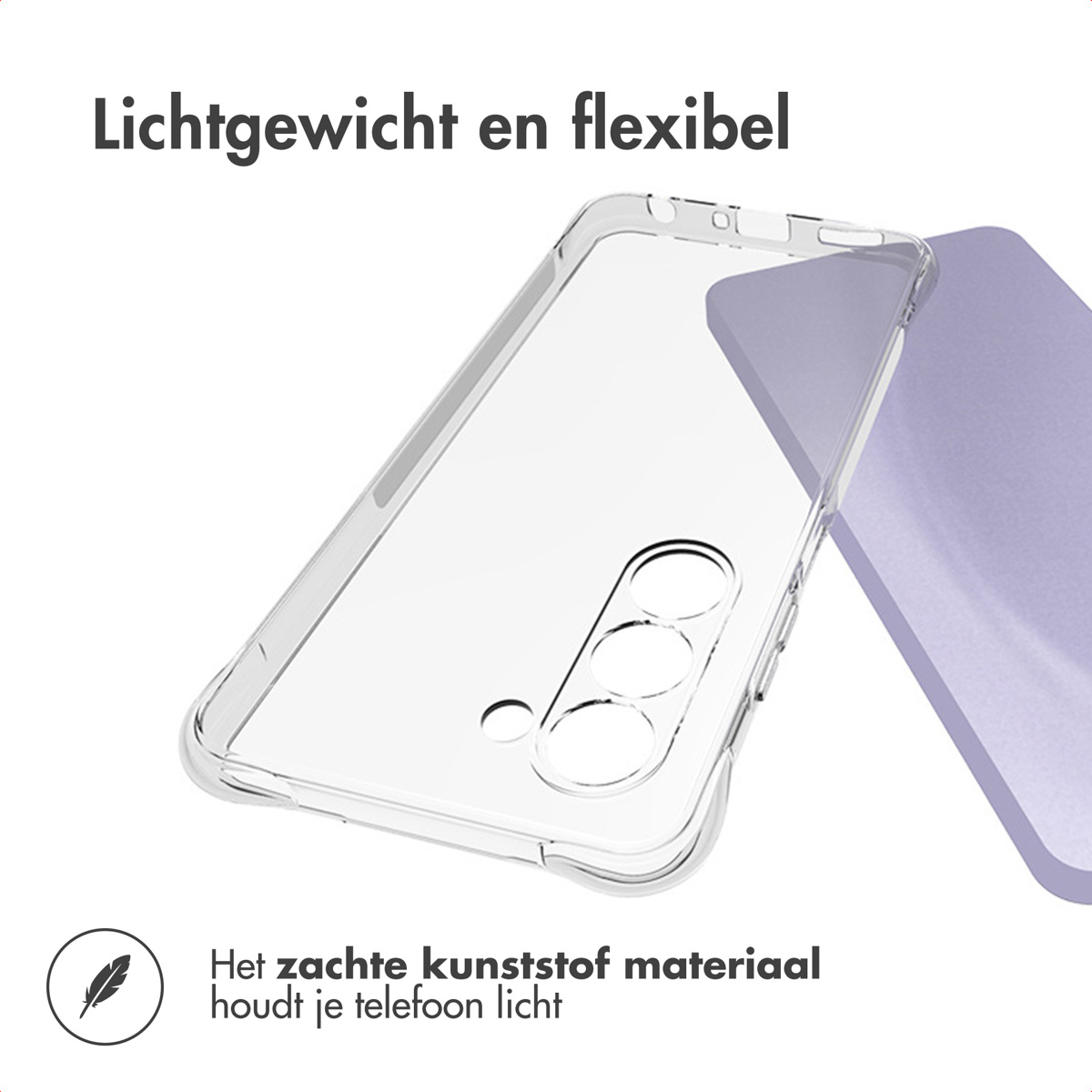 Een doorzichtige telefoonhoes met een paarse achtergrond. Tekst bovenaan: 'Lichtgewicht en flexibel'. Tekst onderaan: 'Zacht plastic houdt je telefoon licht'.
