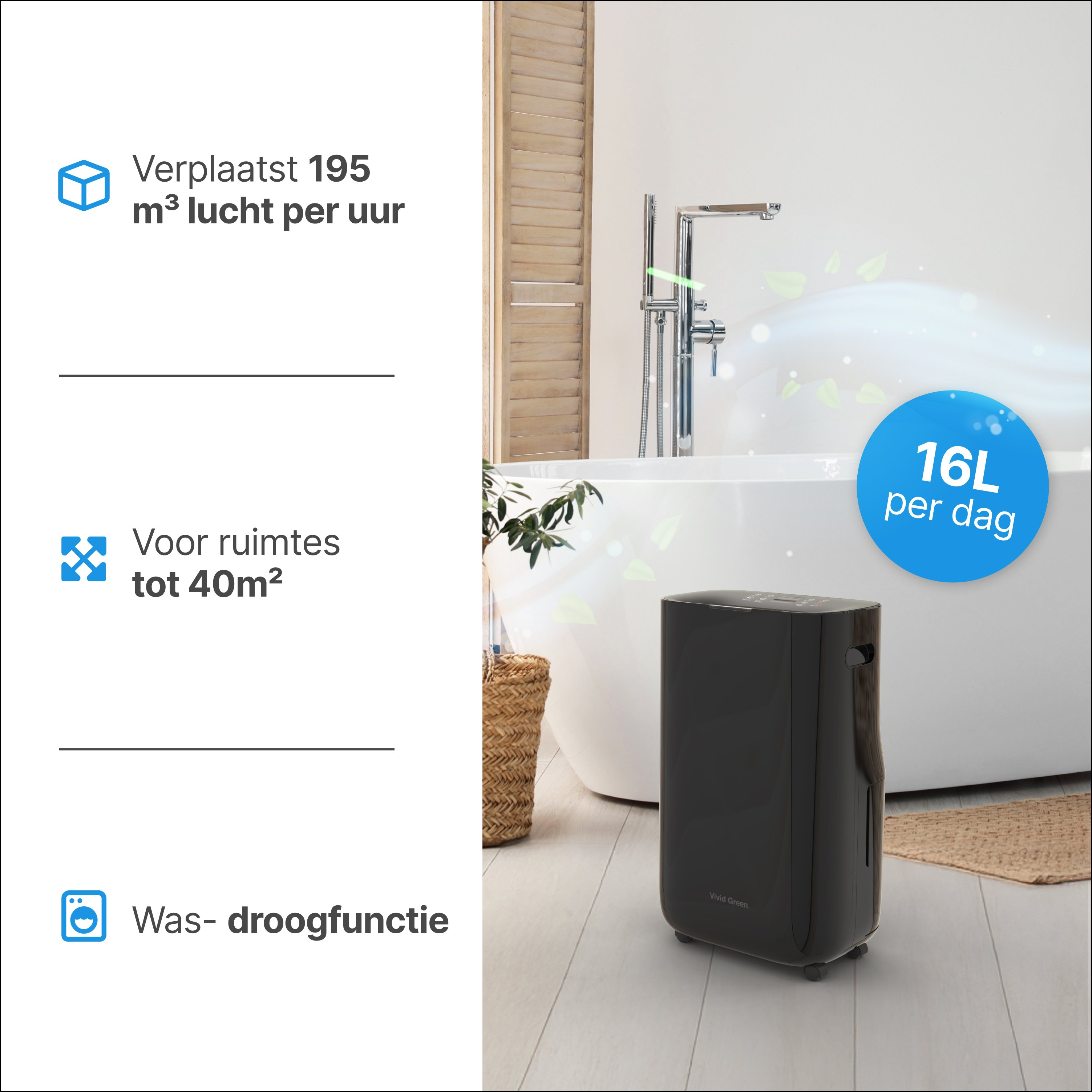 Een zwarte luchtontvochtiger in een badkamer. Een blauwe cirkel geeft 16L per dag aan. Tekst beschrijft de functies.