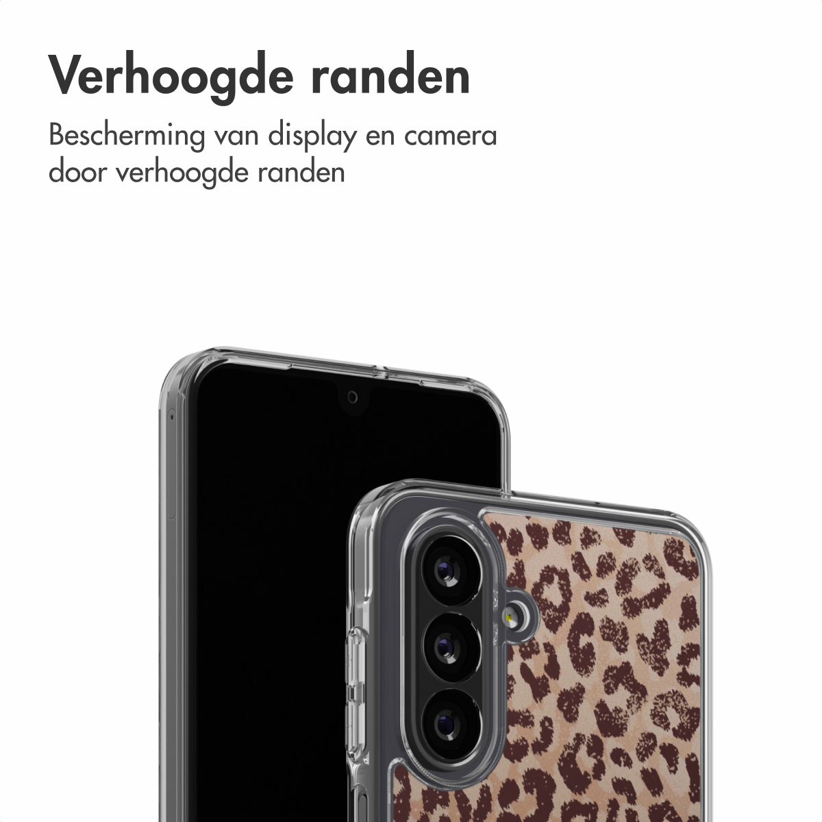 Twee telefoons, een met een hoesje met luipaardprint. De andere telefoon heeft een zwart scherm. Tekst bovenaan: "Verhoogde randen"