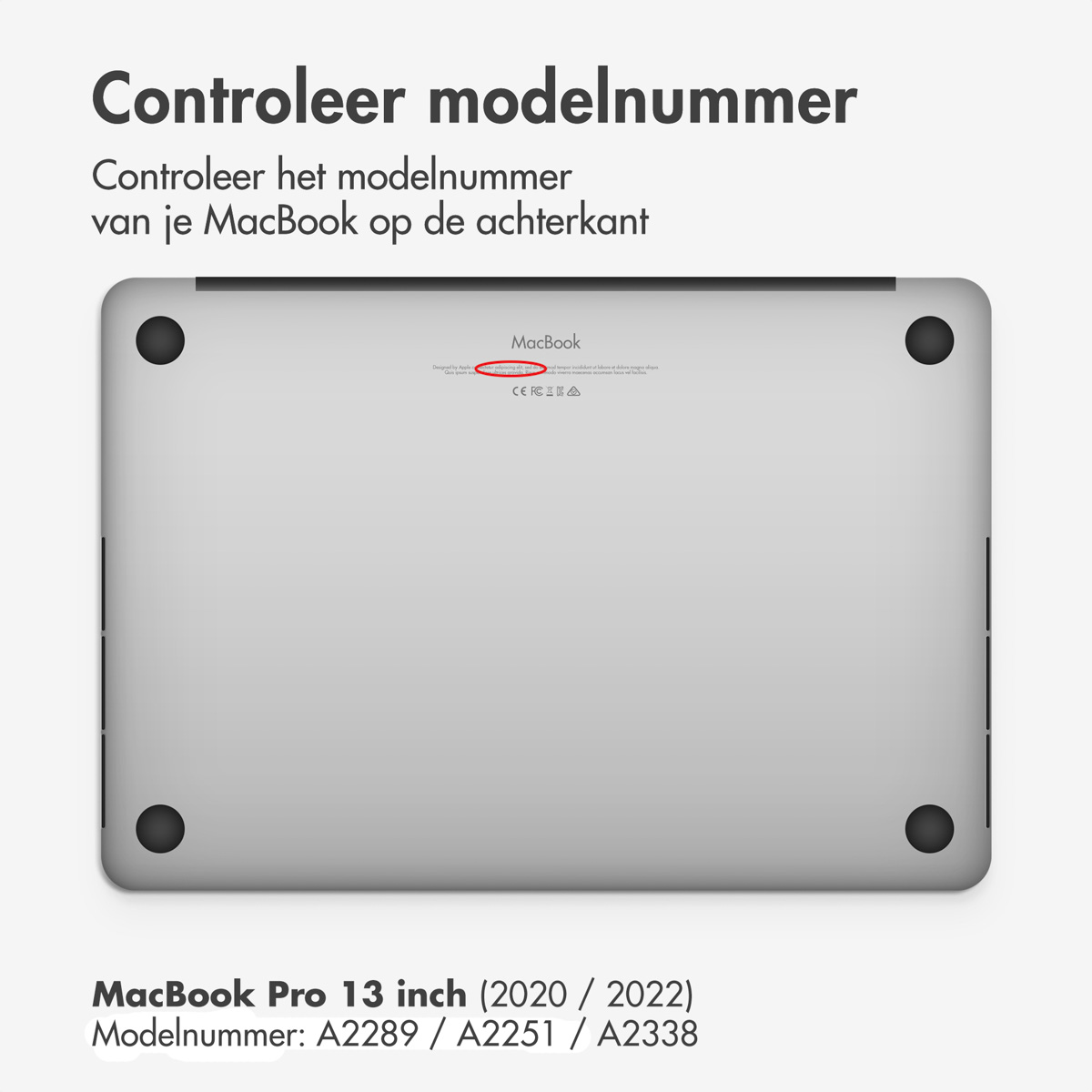 Retro di un MacBook argento. Il testo recita "Controleer modelnummer" e "MacBook Pro 13 pollici". Sono elencati i numeri di modello A2289, A2251, A2338.