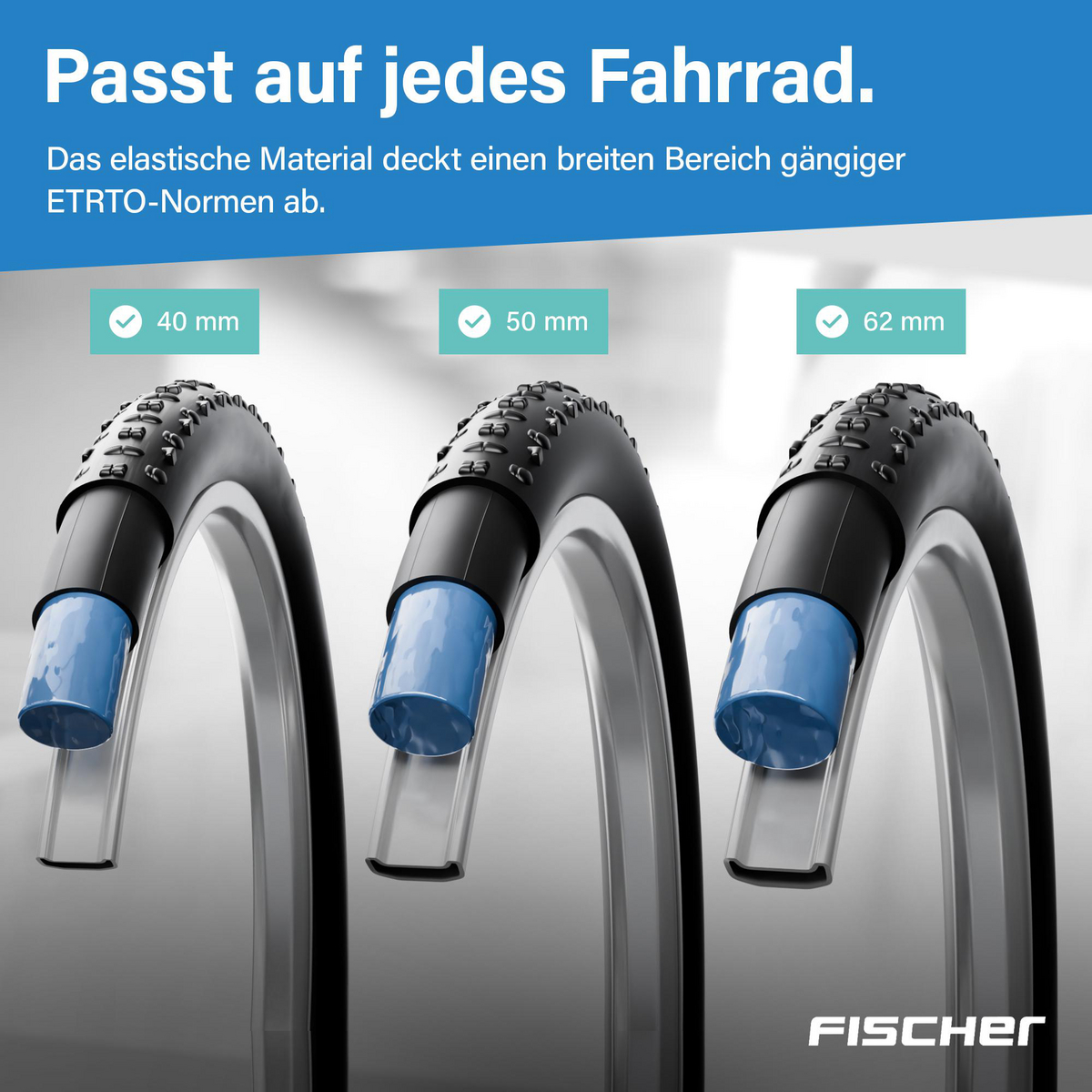 Drei Fahrradreifen mit unterschiedlichen Breiten (40mm, 50mm, 62mm) werden angezeigt. Der Text lautet 'Passt auf jedes Fahrrad'.