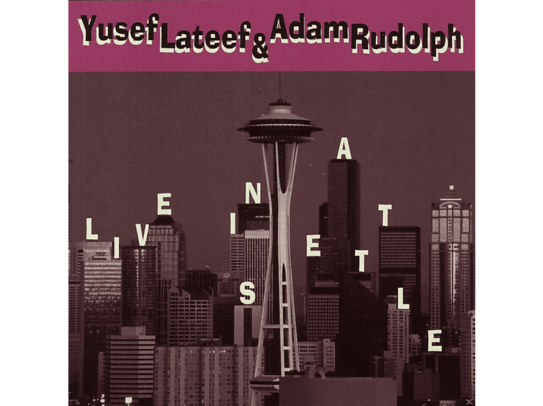 Yusef Lateef & Adam Rudolph | Live In Seattle | MediaMarkt