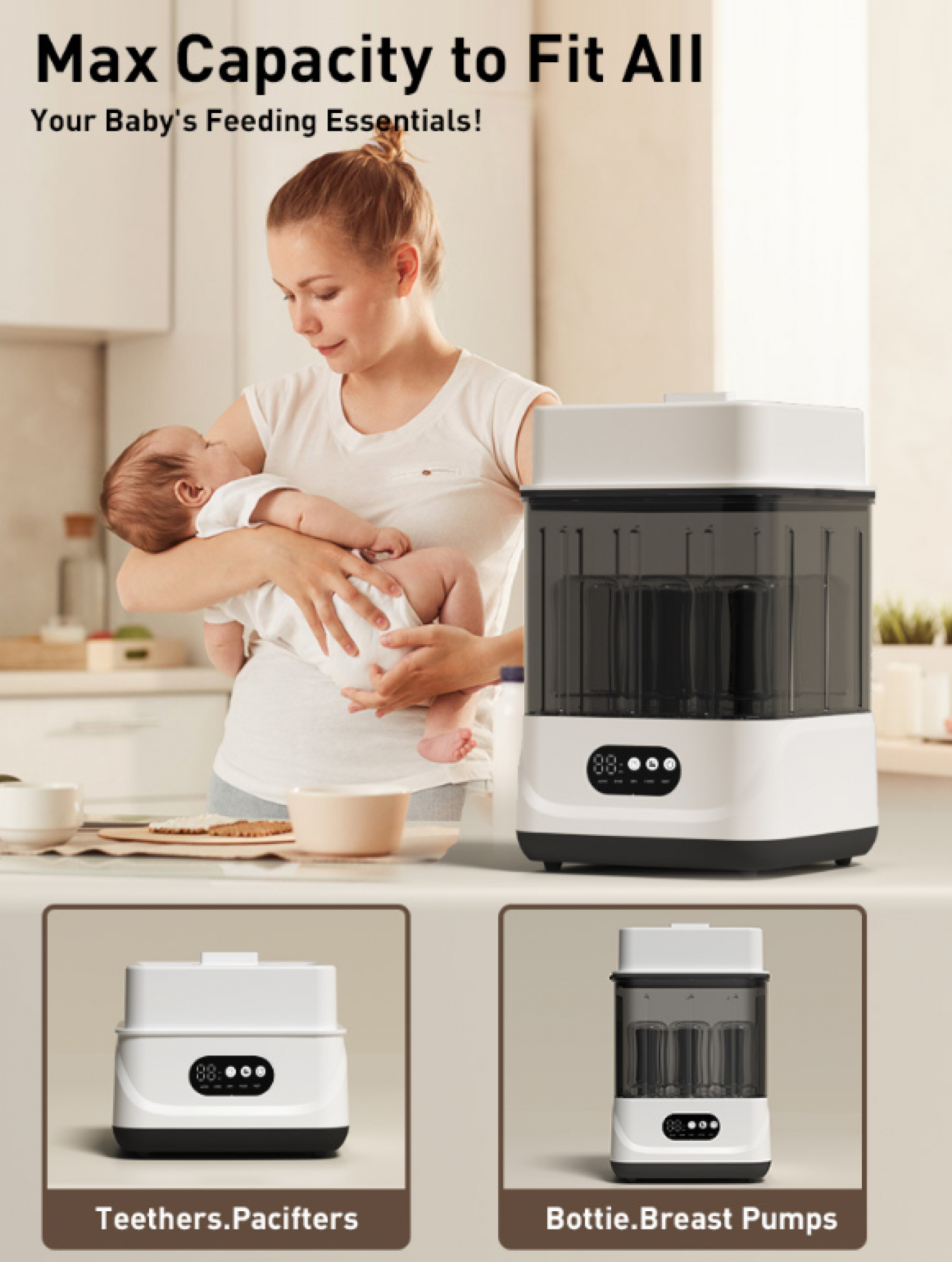 Eine Frau hält ein Baby in der Nähe eines weiß-schwarzen Babyflaschensterilisators, mit dem Text 'Max Capacity to Fit All'.