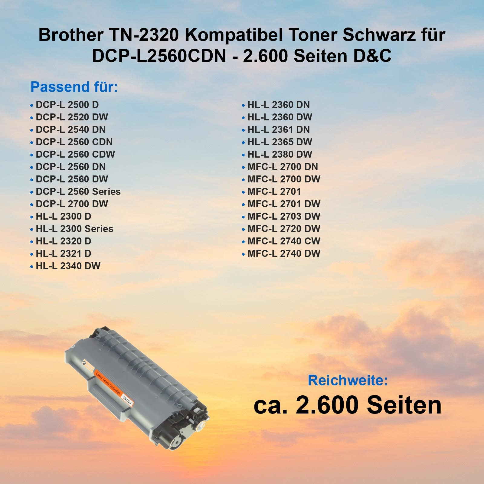Eine Tonerkartusche mit orangefarbenem Etikett. Listet kompatible Druckermodelle auf. Liest: ca. 2.600 Seiten.