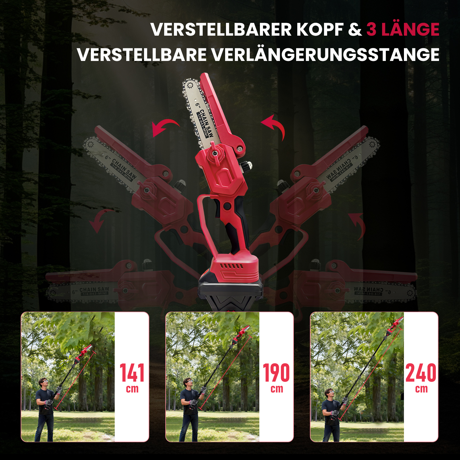 Eine rote Kettensäge mit verstellbarem Kopf und Verlängerungsstange, im Einsatz bei 141, 190 und 240 cm Länge gezeigt.