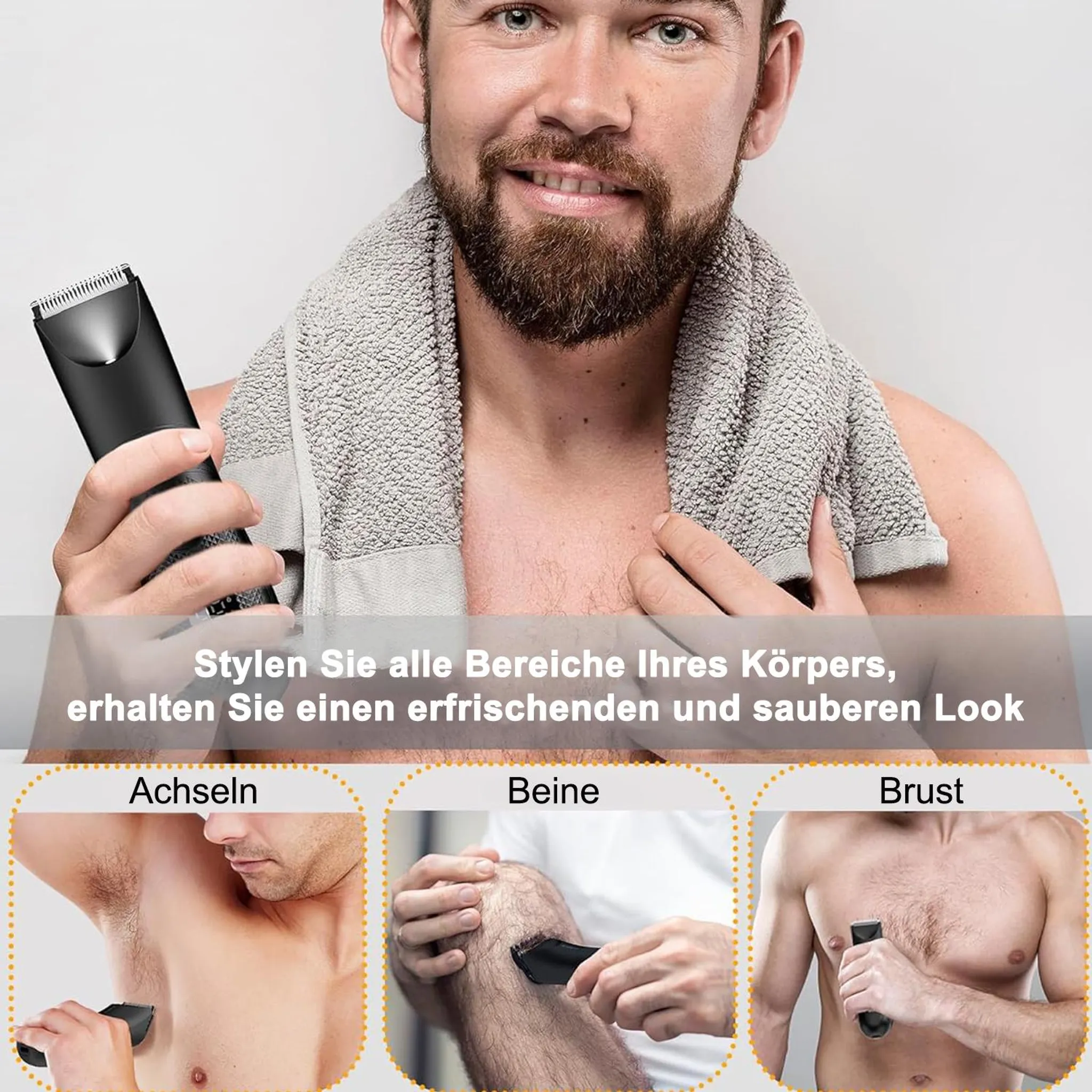 Ein Mann hält einen Trimmer. Drei Bilder zeigen das Rasieren von Achseln, Bein und Brust. Text: Stylen Sie alle Körperbereiche, erhalten Sie einen frischen Look.