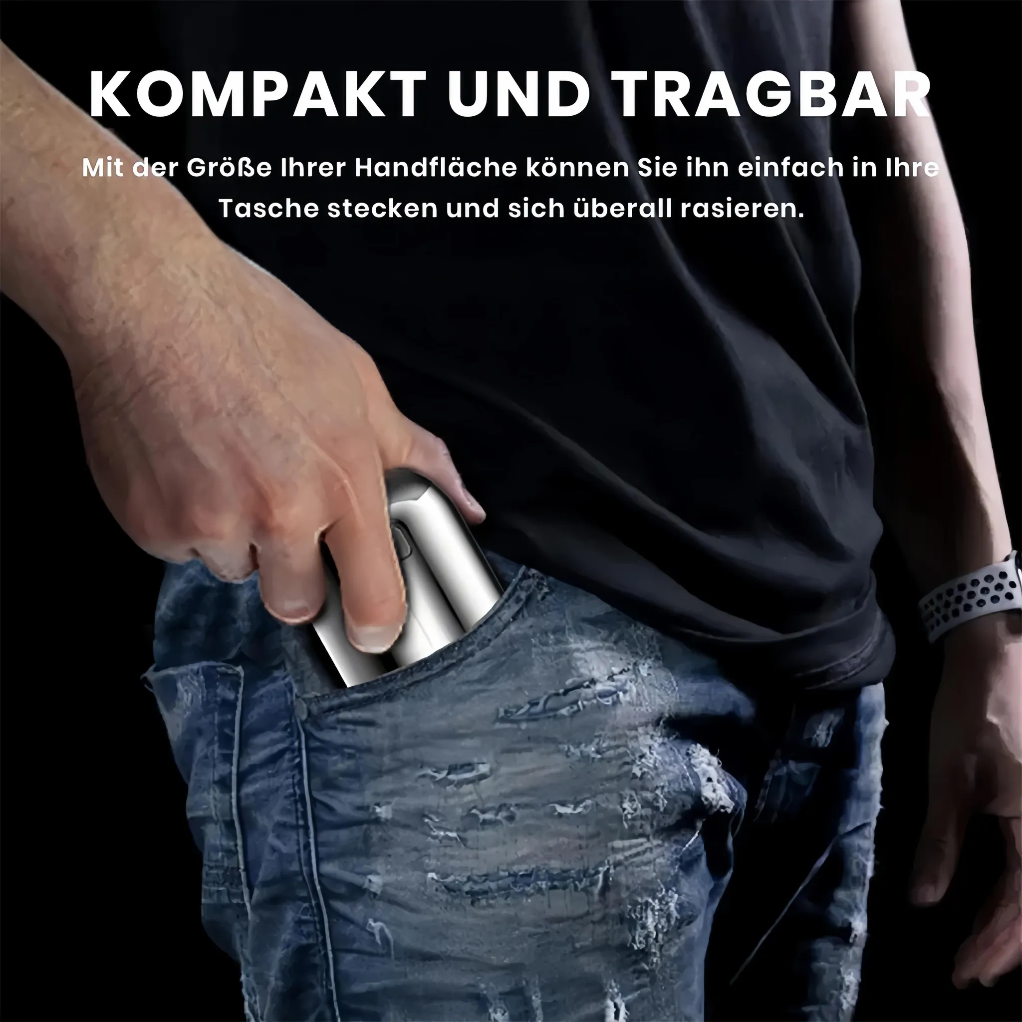 Eine Hand, die einen silbernen Rasierer in eine Jeanstasche legt. Der Hintergrund ist schwarz. Text: 'Kompakt und tragbar'.