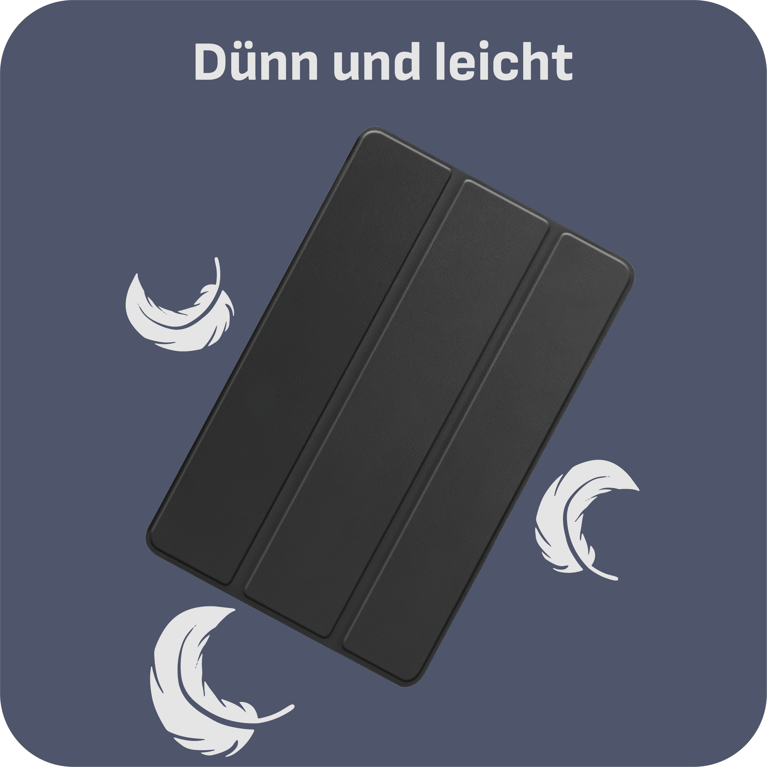 Eine schwarze Tablet-Hülle mit drei weißen Federn auf dunkelblauem Hintergrund. Der Text oben lautet 'Dünn und leicht'.