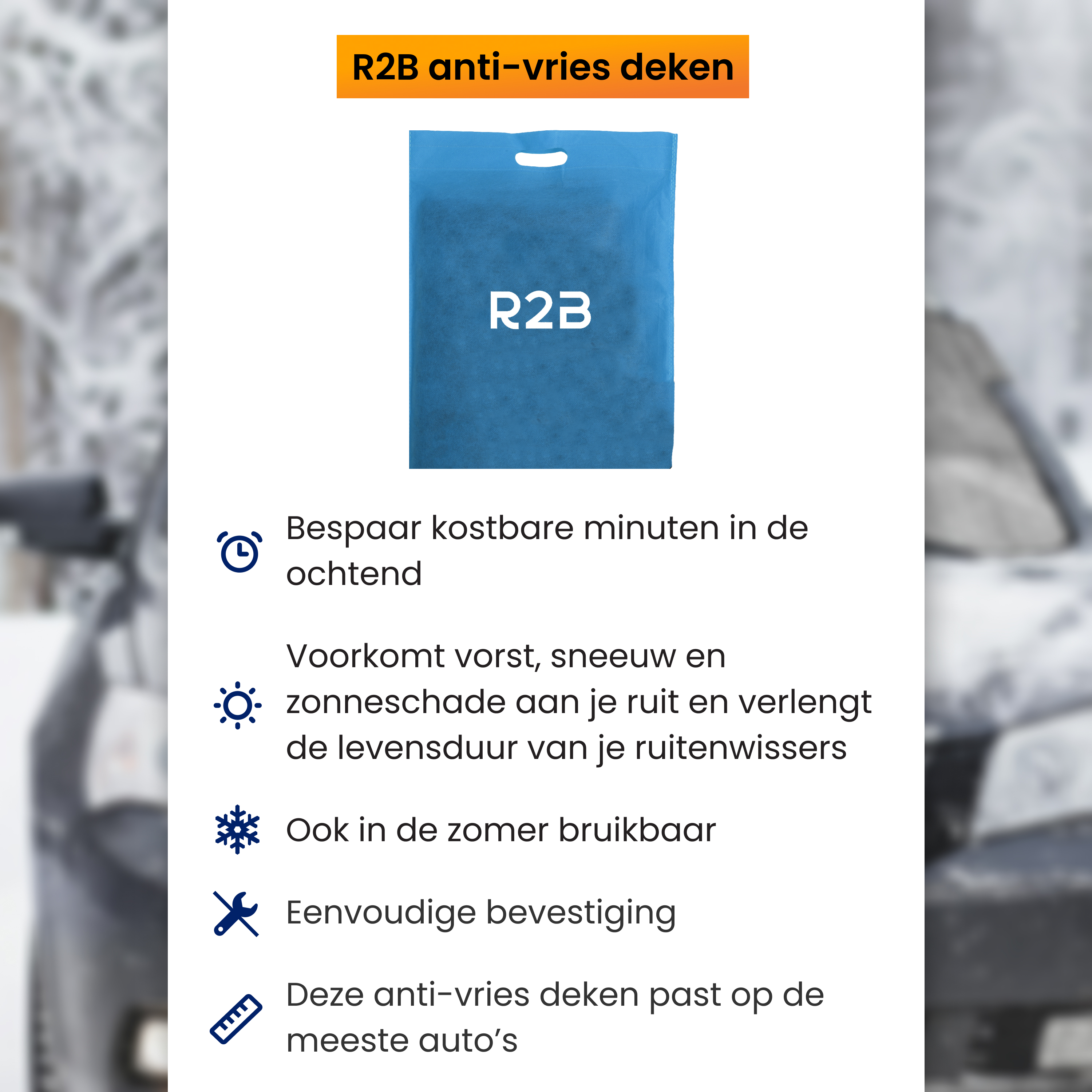 Blue R2B anti-freeze blanket. Text: Saves time, prevents frost, snow, and sun damage, usable in summer. Fits most cars.