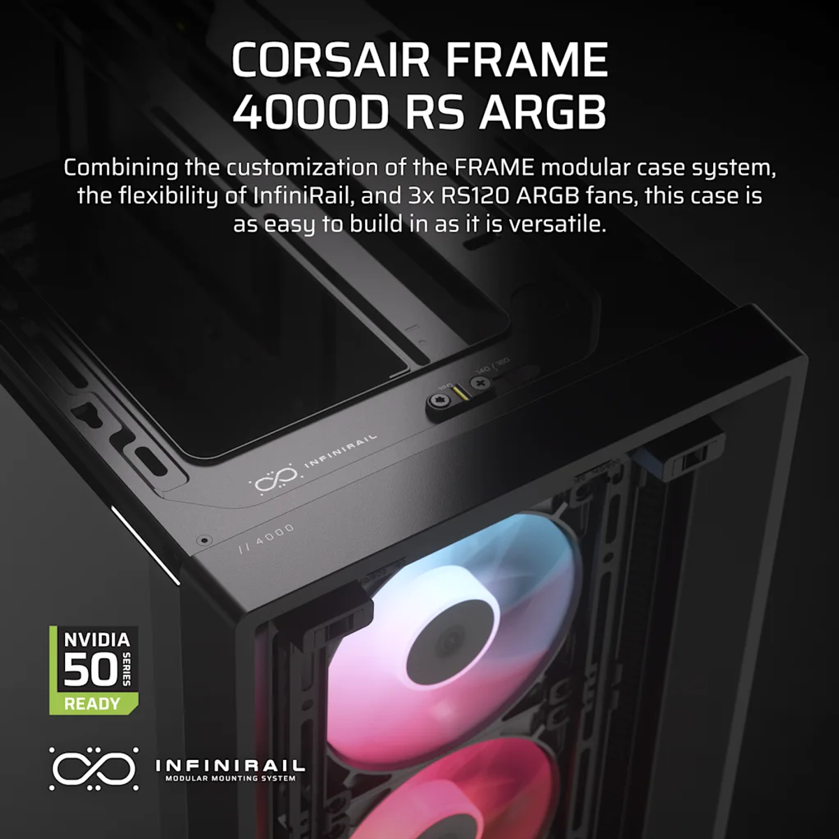 Zbliżenie czarnej obudowy komputera z wentylatorami RGB. Nakładka tekstowa: 'CORSAIR FRAME 4000D RS ARGB' i 'INFINIRAIL'.