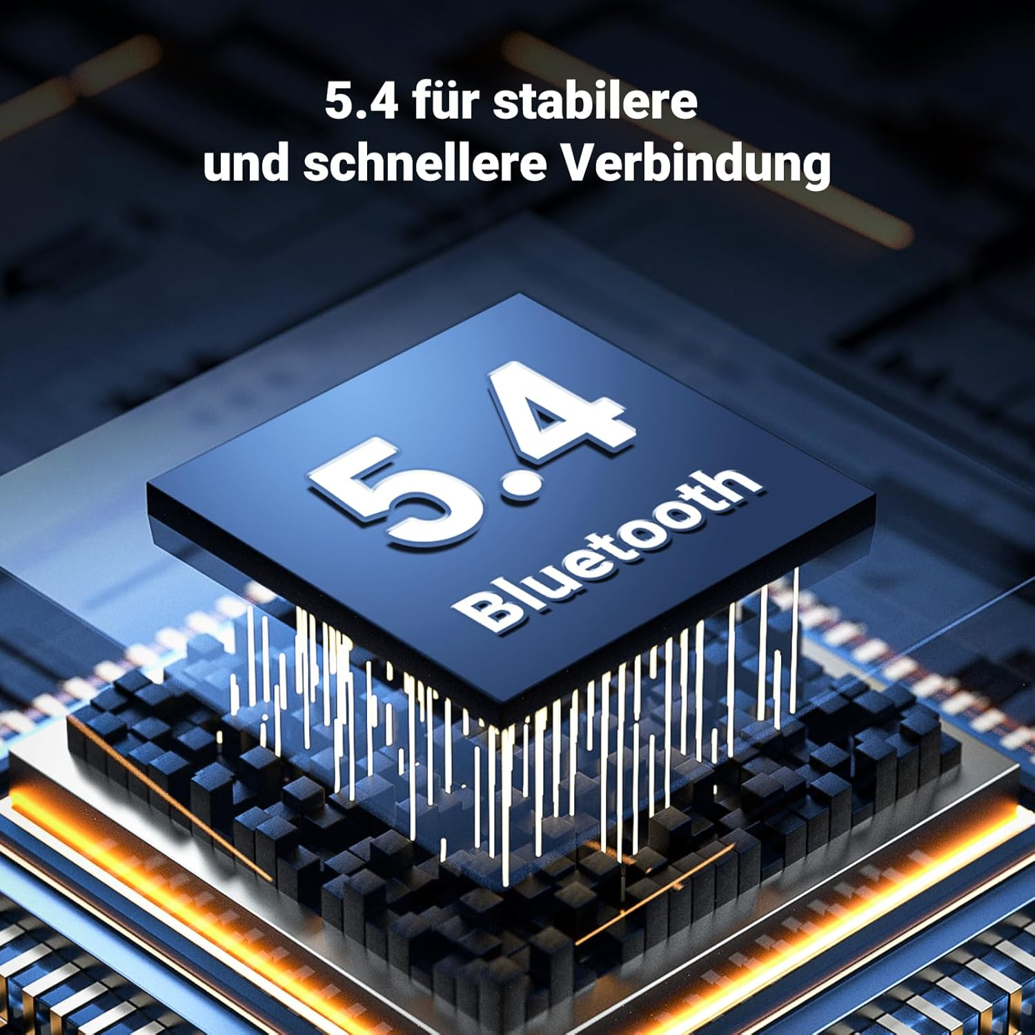 Ein blauer Chip mit der Aufschrift '5.4 Bluetooth'. Der Text oben lautet '5.4 für stabile und schnellere Verbindung'.
