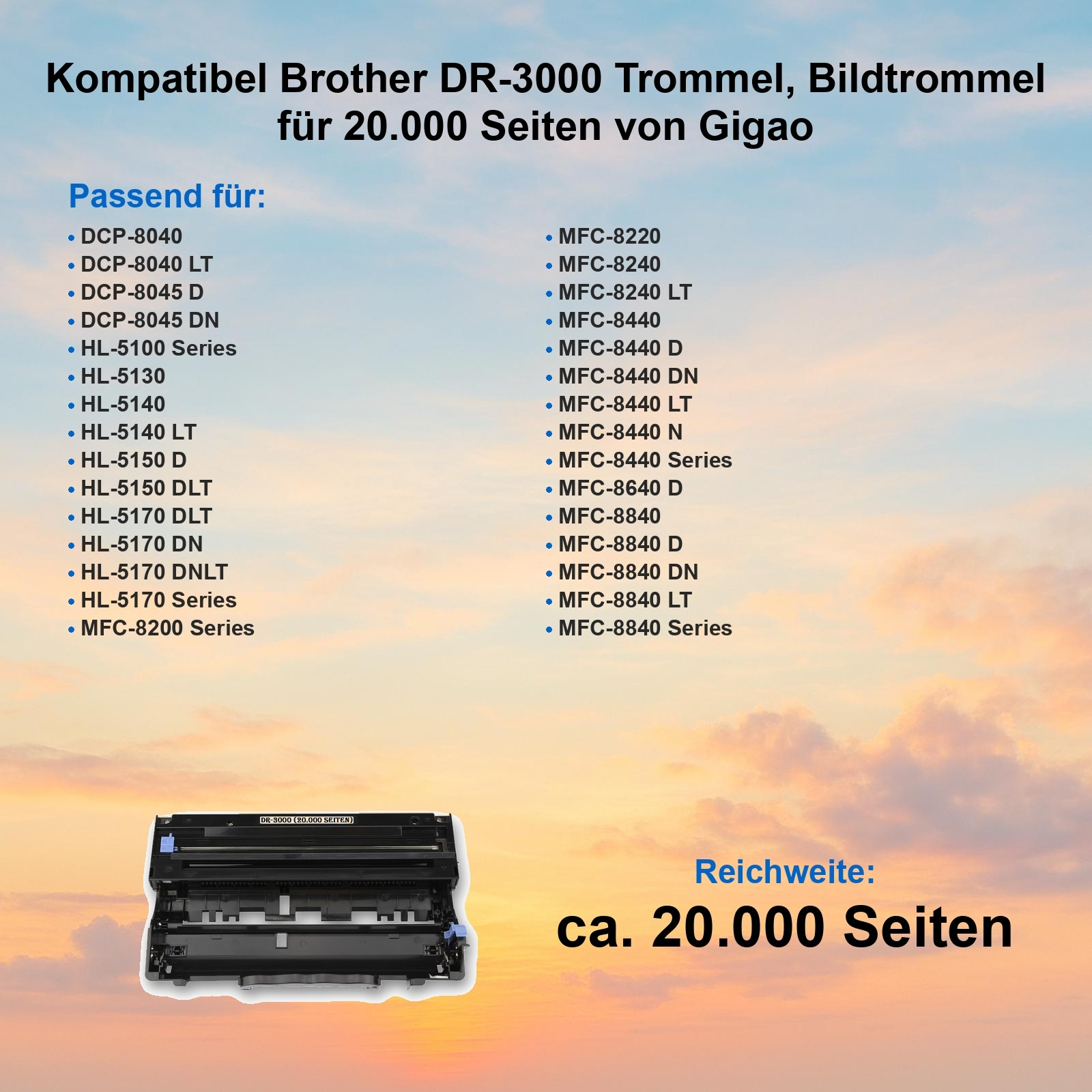 Das Bild zeigt eine Brother DR-3000 Trommel, mit kompatiblen Druckermodellen. Text: 20.000 Seiten.