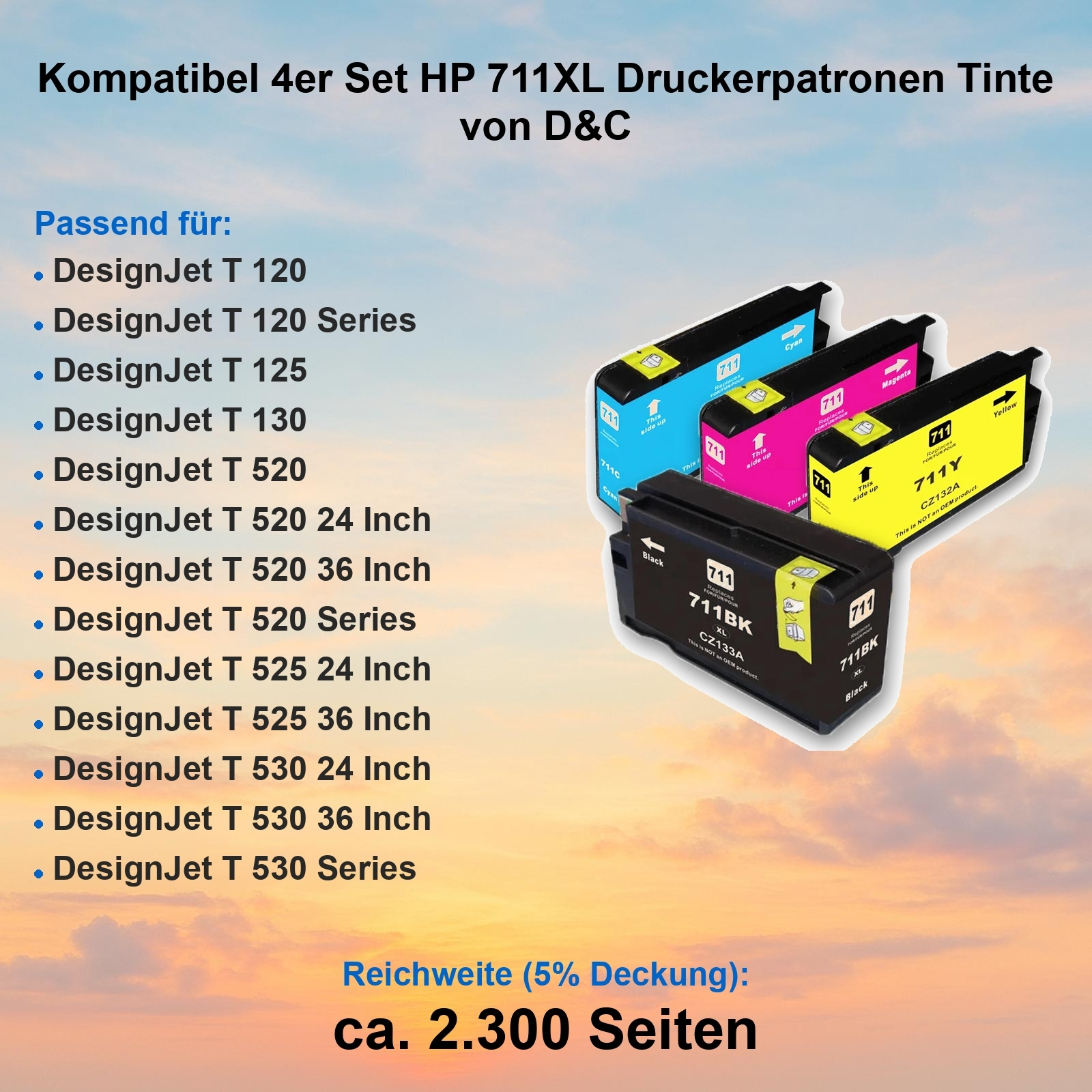 Das Bild zeigt HP 711XL Tintenpatronen (Cyan, Magenta, Gelb, Schwarz) mit einer Liste kompatibler Drucker.
