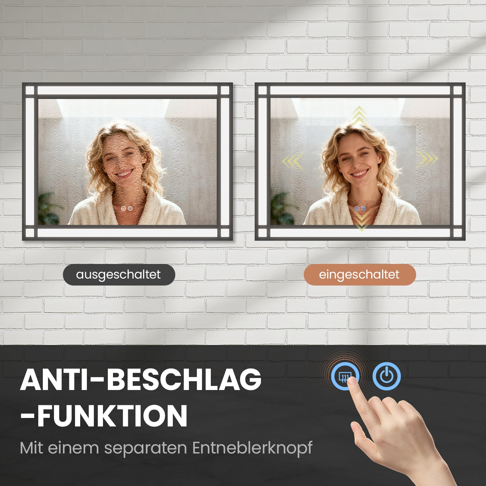 Eine Frau im Bademantel lächelt in einen Spiegel. Der Text lautet 'Anti-Beschlag-Funktion'. Ein Finger berührt eine Taste.