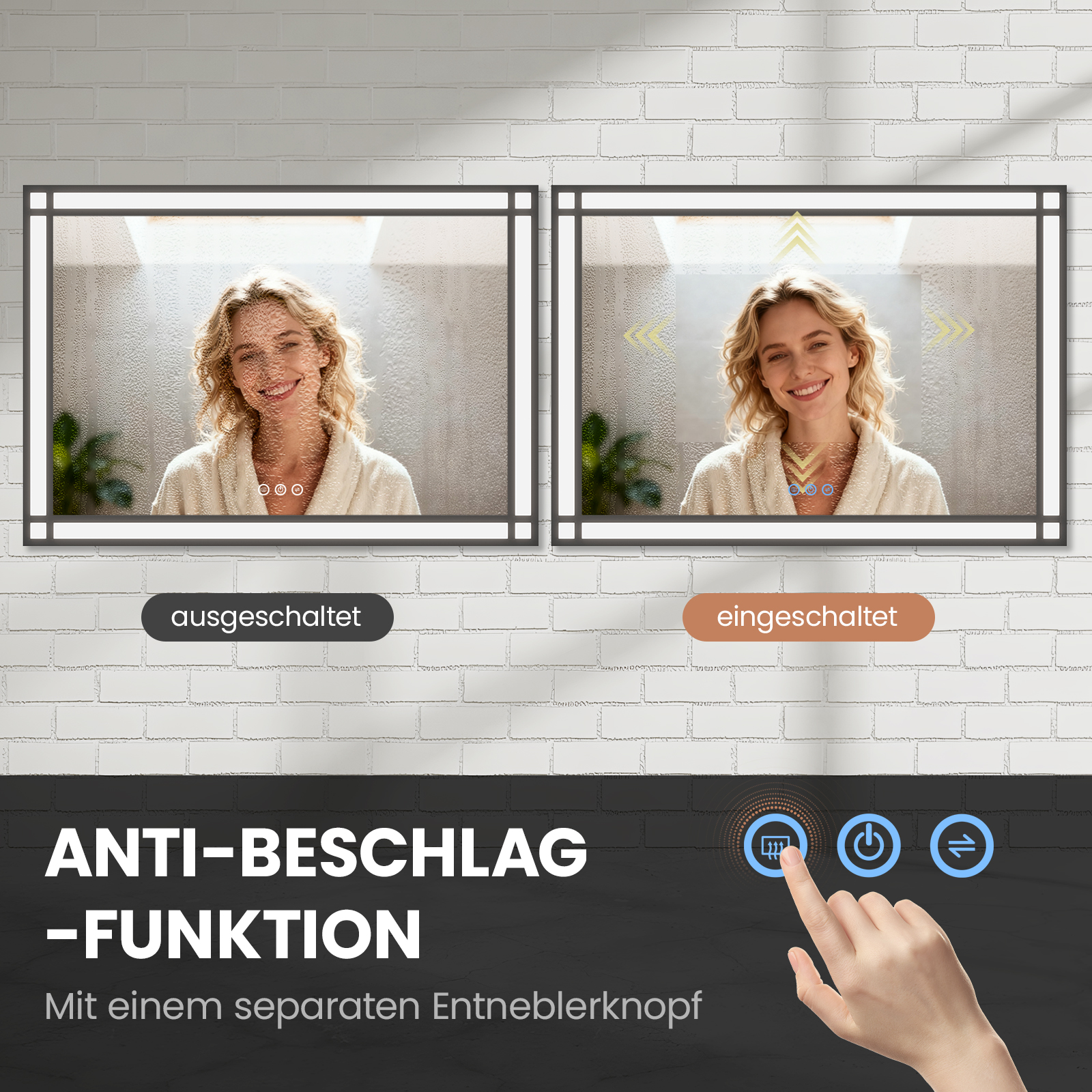 Das Bild zeigt eine Frau in einem Spiegel mit Text, der die Antibeschlagfunktion und Touch-Bedienelemente anzeigt.