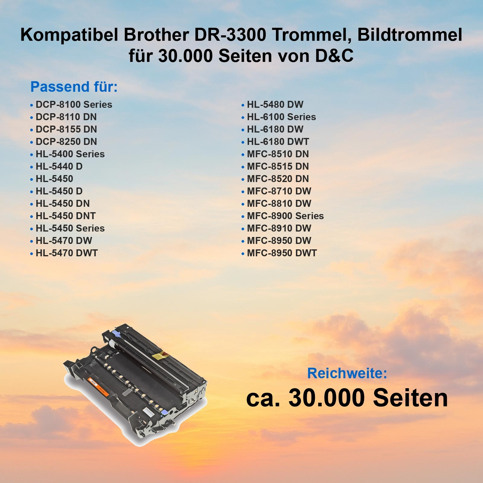 Das Bild zeigt eine Trommel mit Text, der kompatible Druckermodelle und eine Seitenausbeute von 30.000 Seiten auflistet.