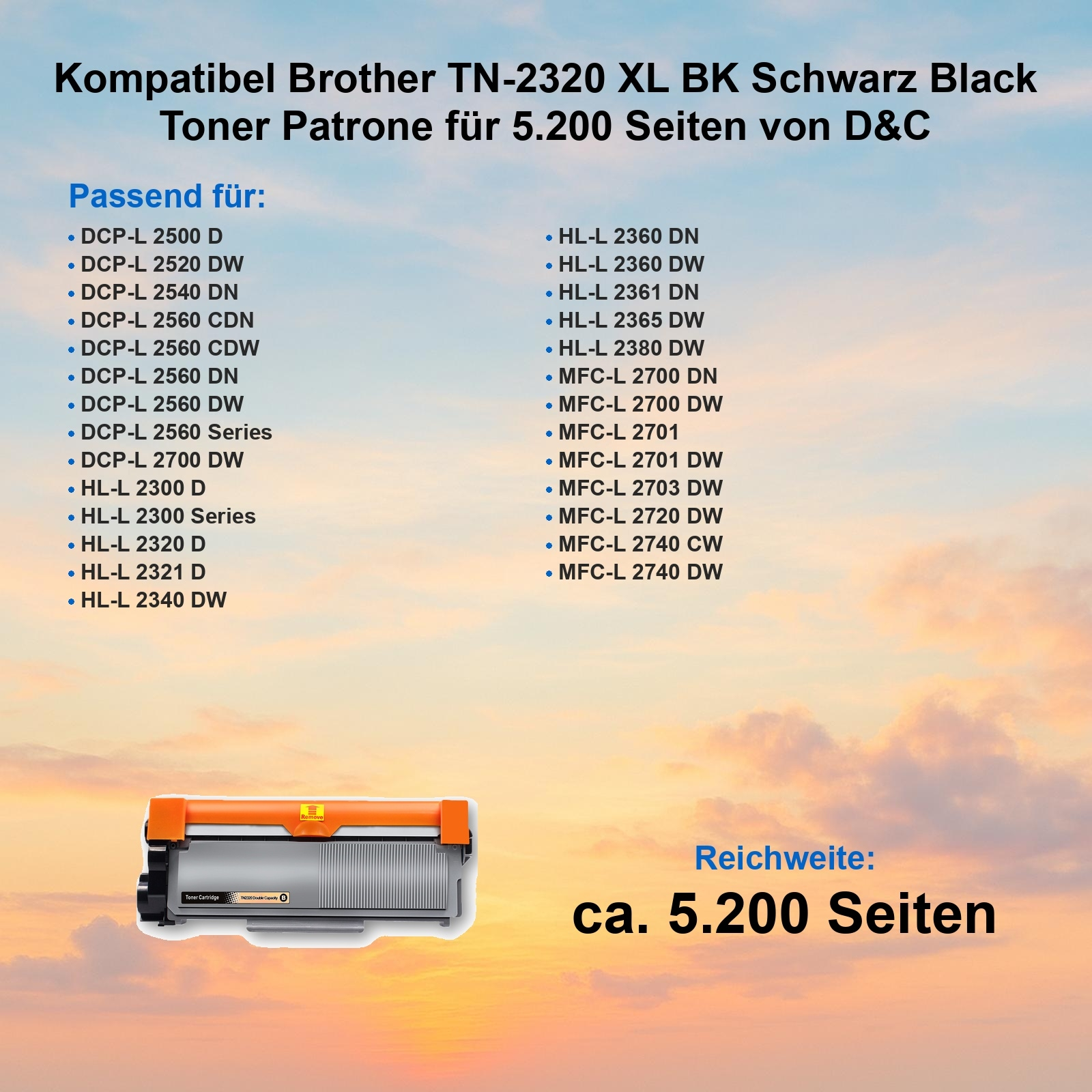 Tonerkartusche mit orangefarbenem Griff. Text: Kompatibel Brother TN-2320 XL BK. Listet Druckermodelle auf. Text: 5.200 Seiten.