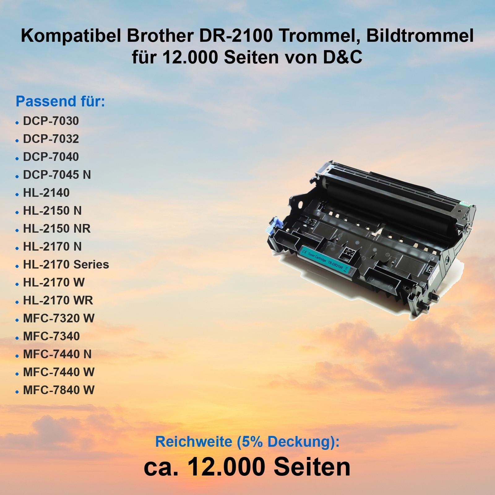 Eine schwarze Brother DR-2100 Trommeleinheit auf einem Farbverlaufshintergrund. Text listet kompatible Drucker und Seitenzahl.