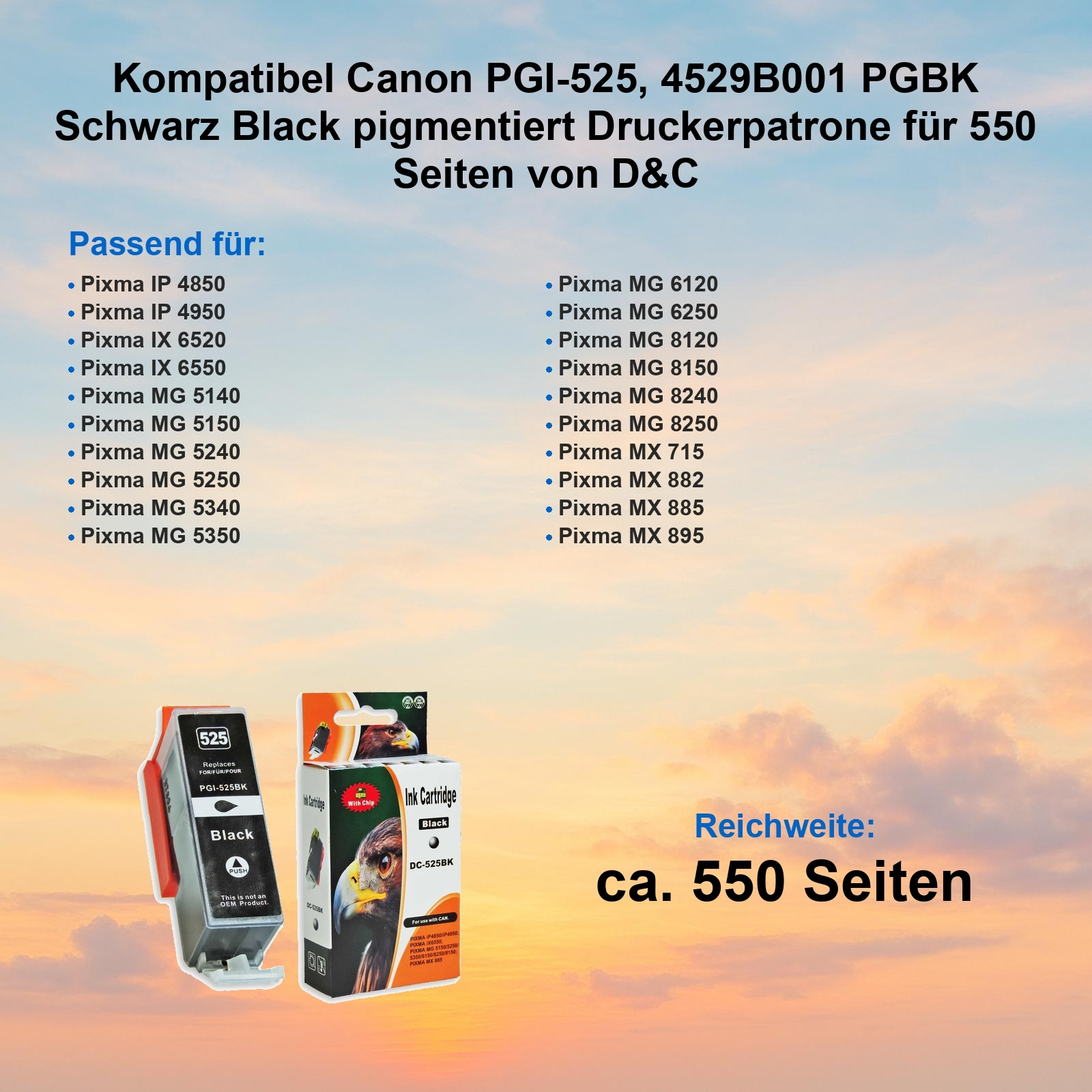 Das Bild zeigt Tintenpatronen. Der Text weist auf die Kompatibilität mit Canon Pixma-Modellen und eine Reichweite von ca. 550 Seiten hin.