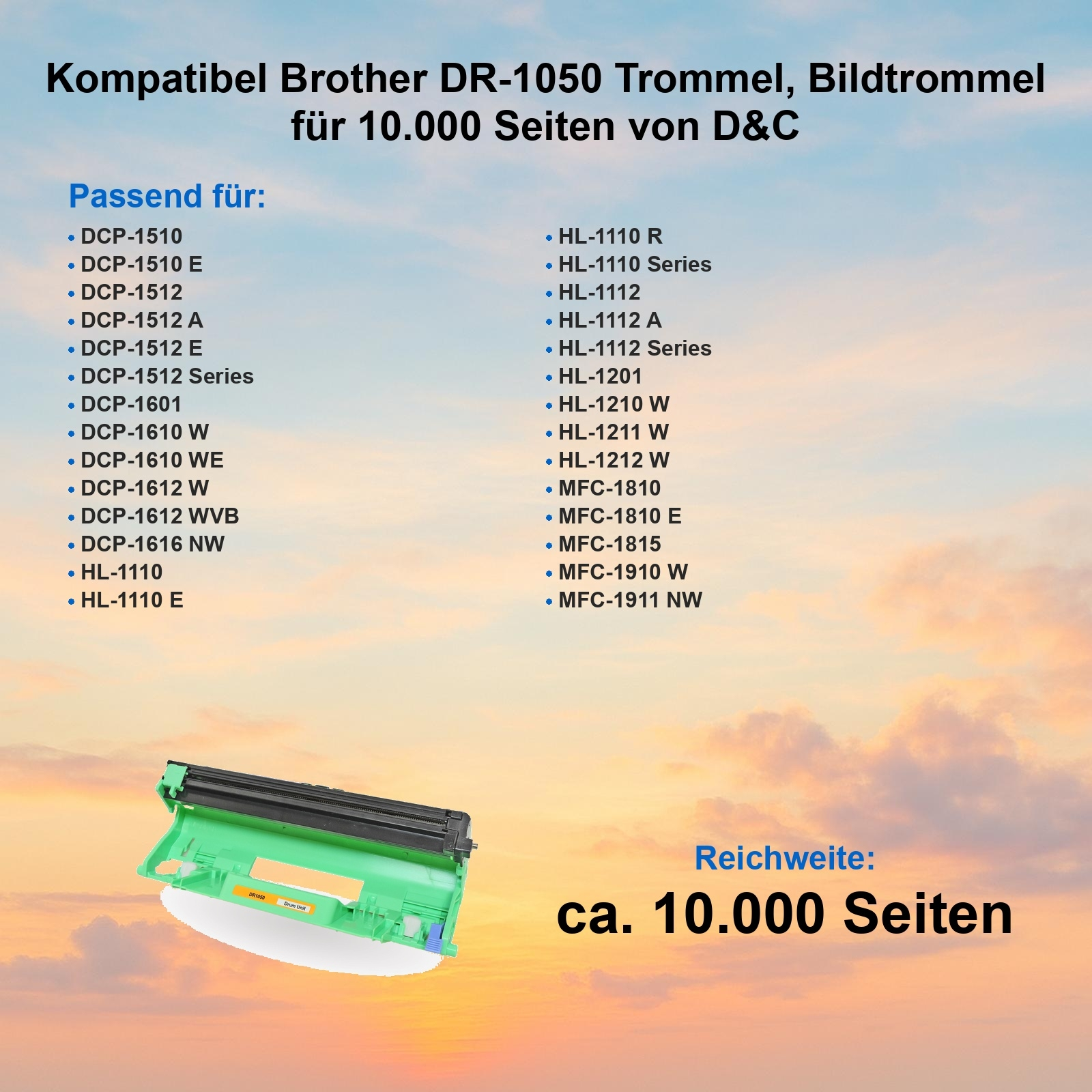 Grüne Brother DR-1050 Trommel. Text listet kompatible Drucker. Sagt 'ca. 10.000 Seiten'.