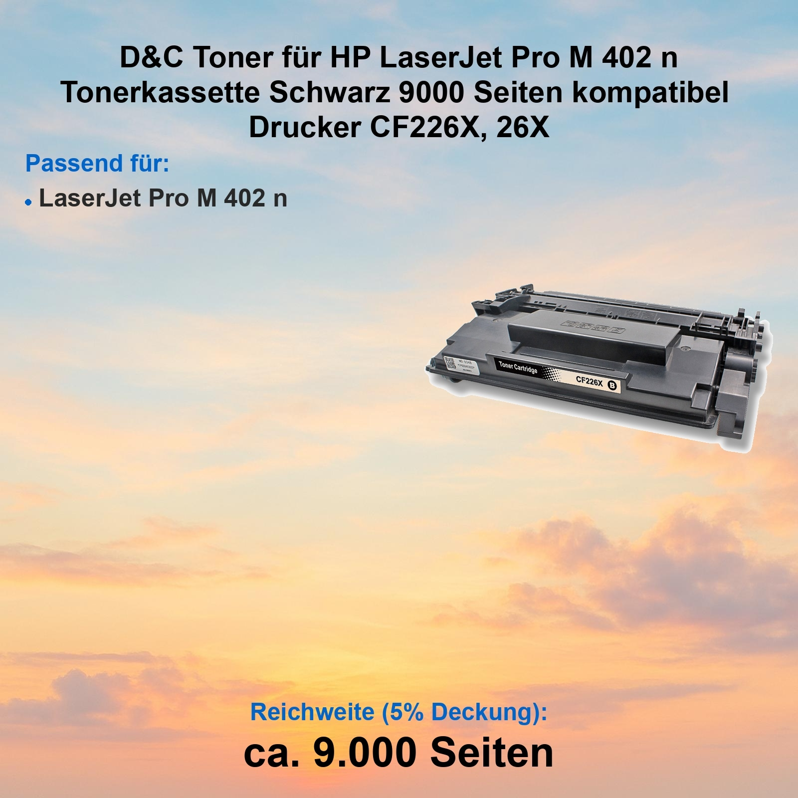 Das Bild zeigt eine schwarze Tonerkartusche für einen Drucker vor dem Hintergrund eines Sonnenuntergangshimmels. Textdetails zum Produkt und zur Kompatibilität.