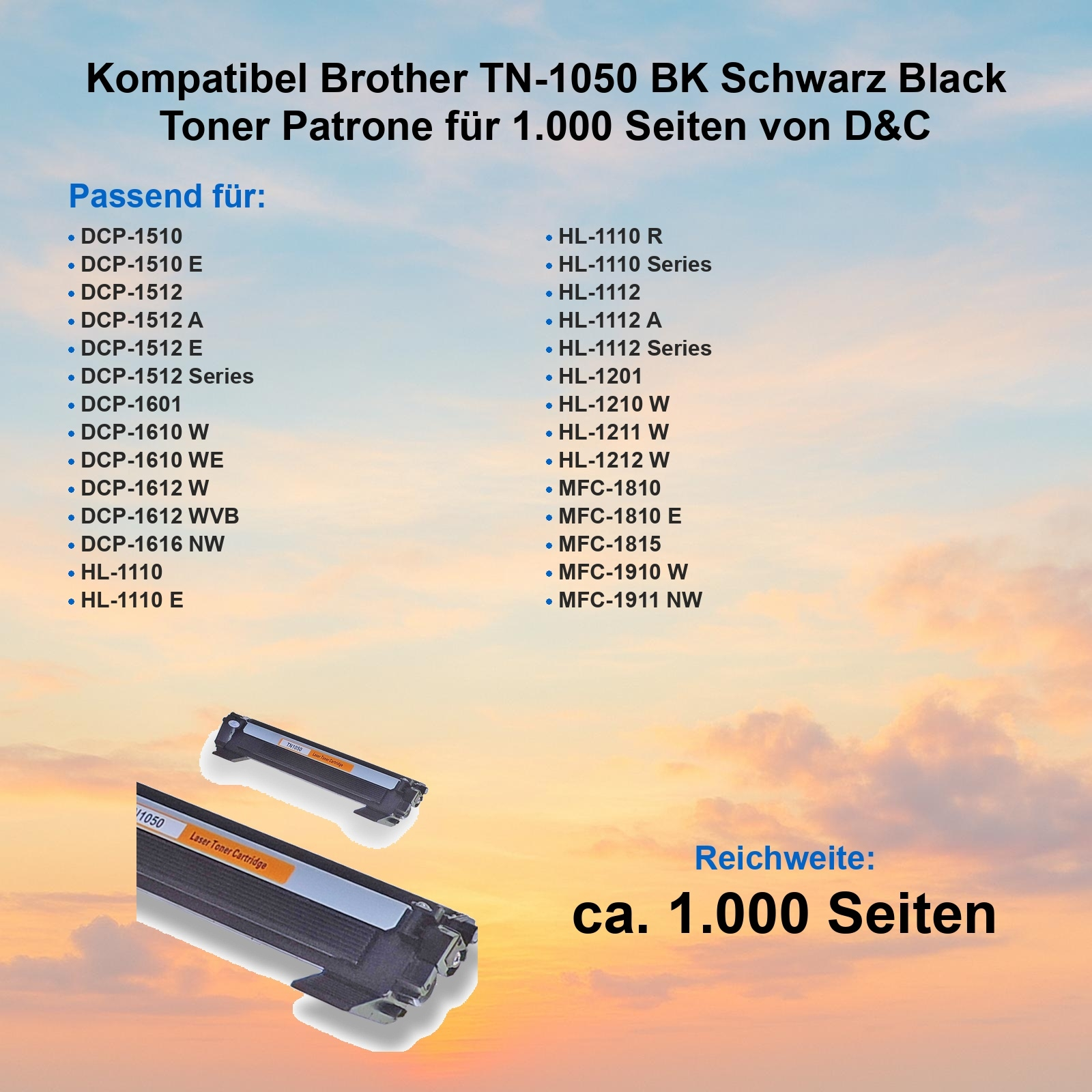 Schwarze Brother TN-1050 Tonerkartusche. Listet kompatible Drucker. Text: ca. 1.000 Seiten.