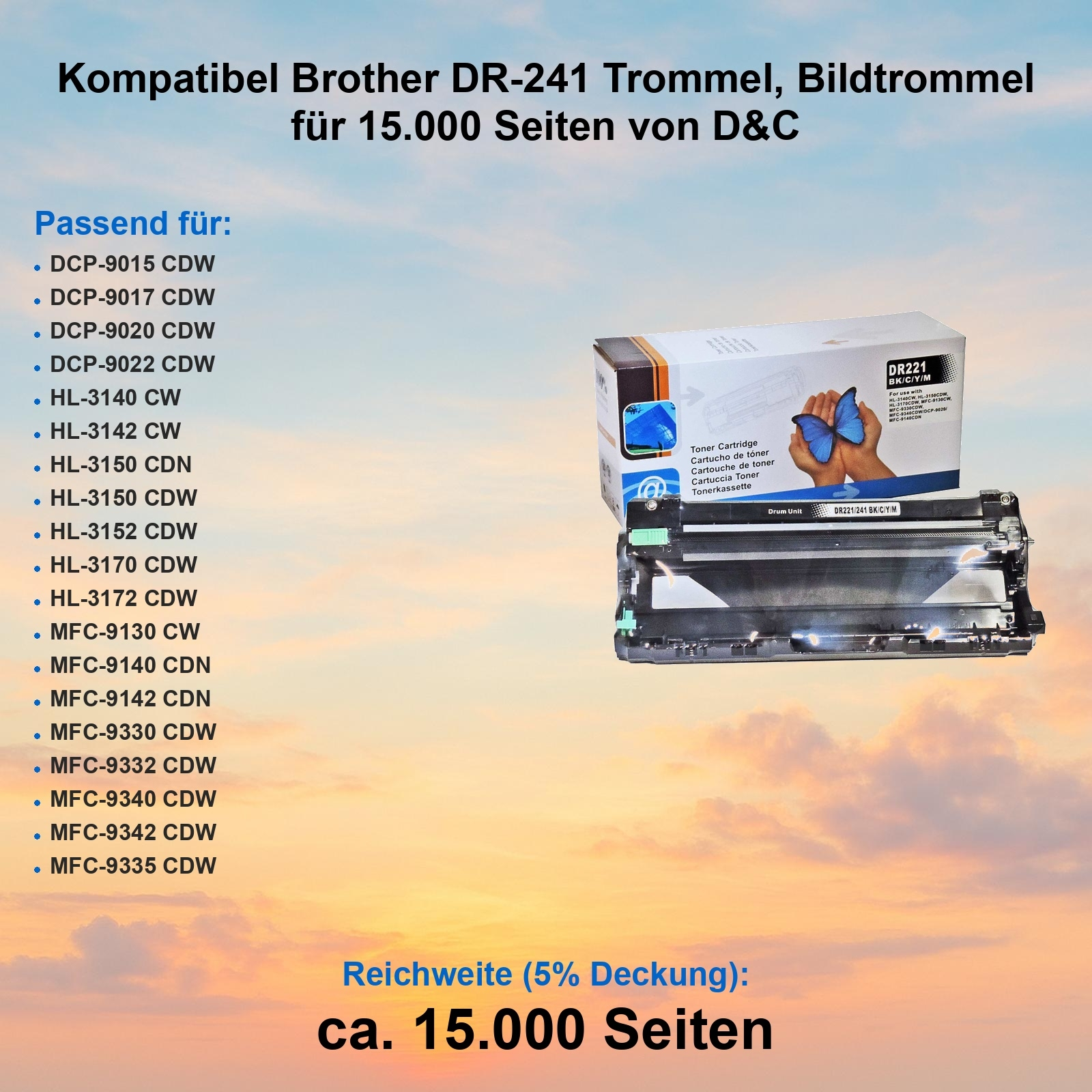 Brother DR-241 Trommeleinheit mit Produktinformationen, kompatiblen Druckermodellen und Tonerkartuschenbox. Hintergrund ist ein oranger Himmel.