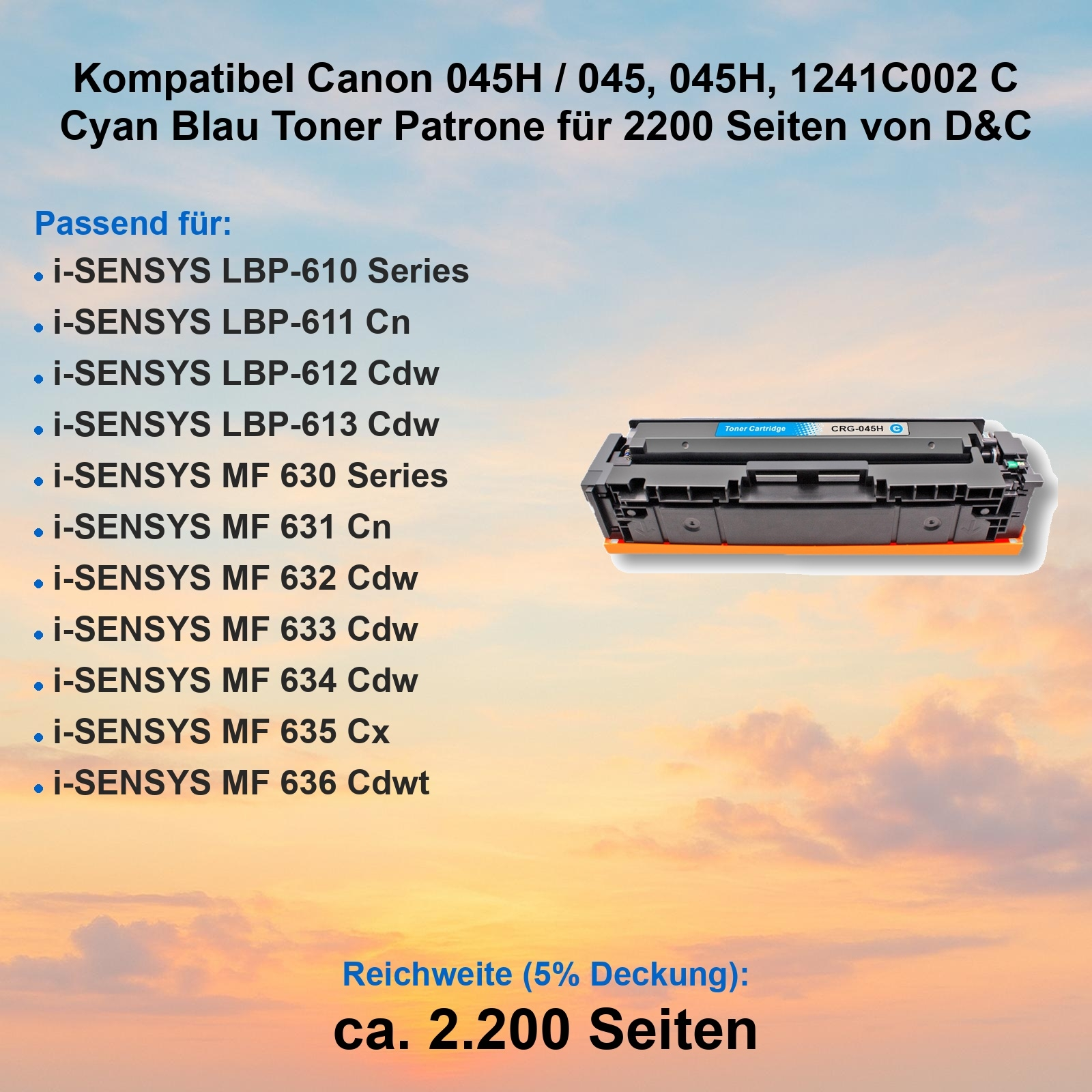 Das Bild zeigt eine schwarze Tonerkartusche mit orangefarbener Basis, Text: Canon 045H, Cyan-Toner für 2200 Seiten. Blauer Himmel im Hintergrund.
