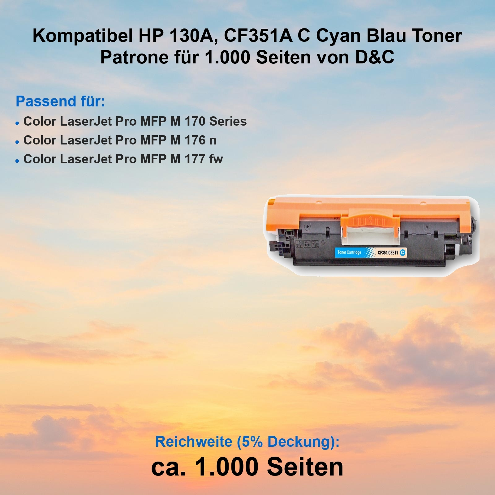 Eine orange-schwarze Tonerkartusche wird vor einem farbenfrohen Himmel angezeigt. Text beschreibt Produktkompatibilität und Seitenleistung.