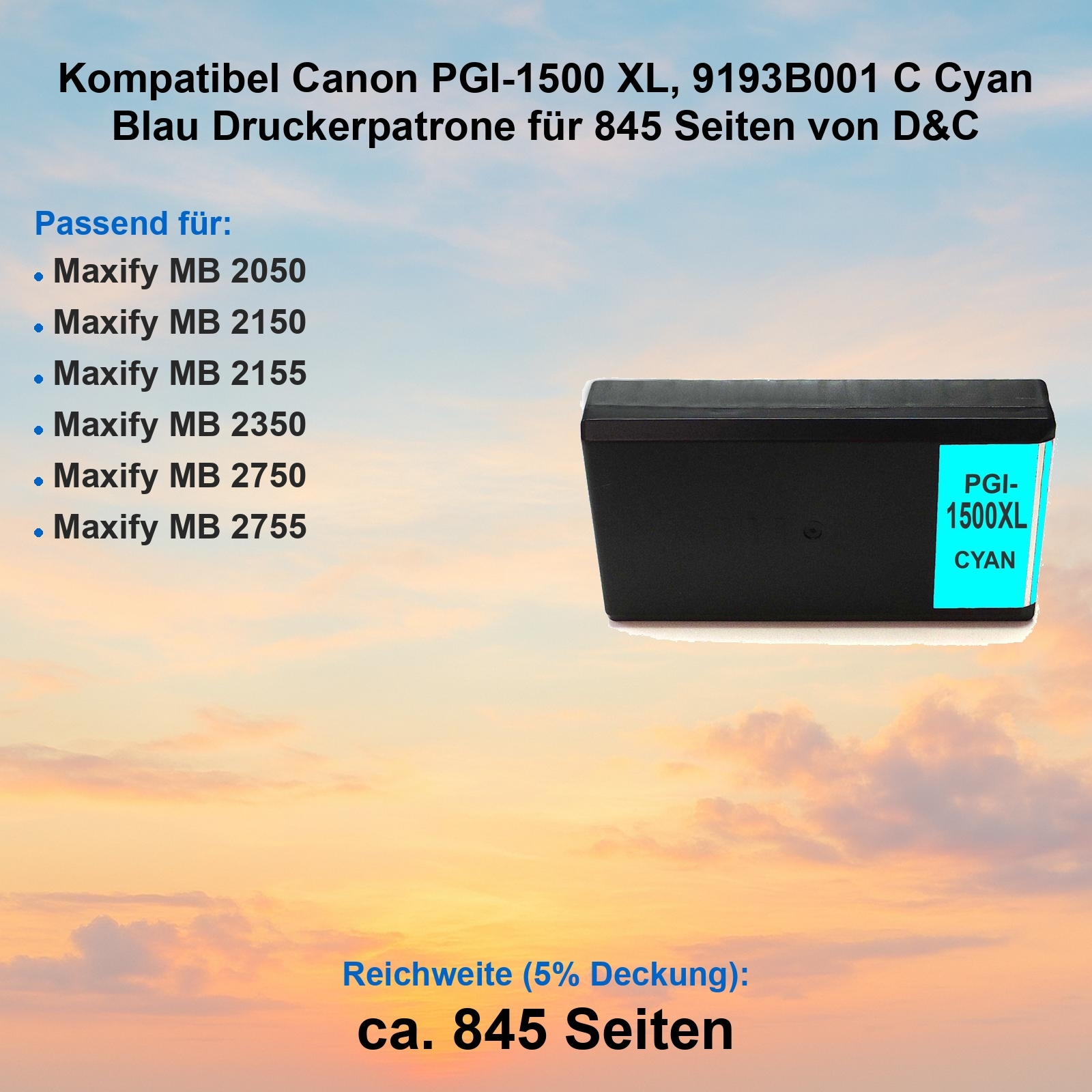Schwarze Tintenpatrone mit cyanfarbenem Etikett und Text. Text enthält 'PGI-1500XL CYAN' und eine Druckerkompatibilitätsliste.