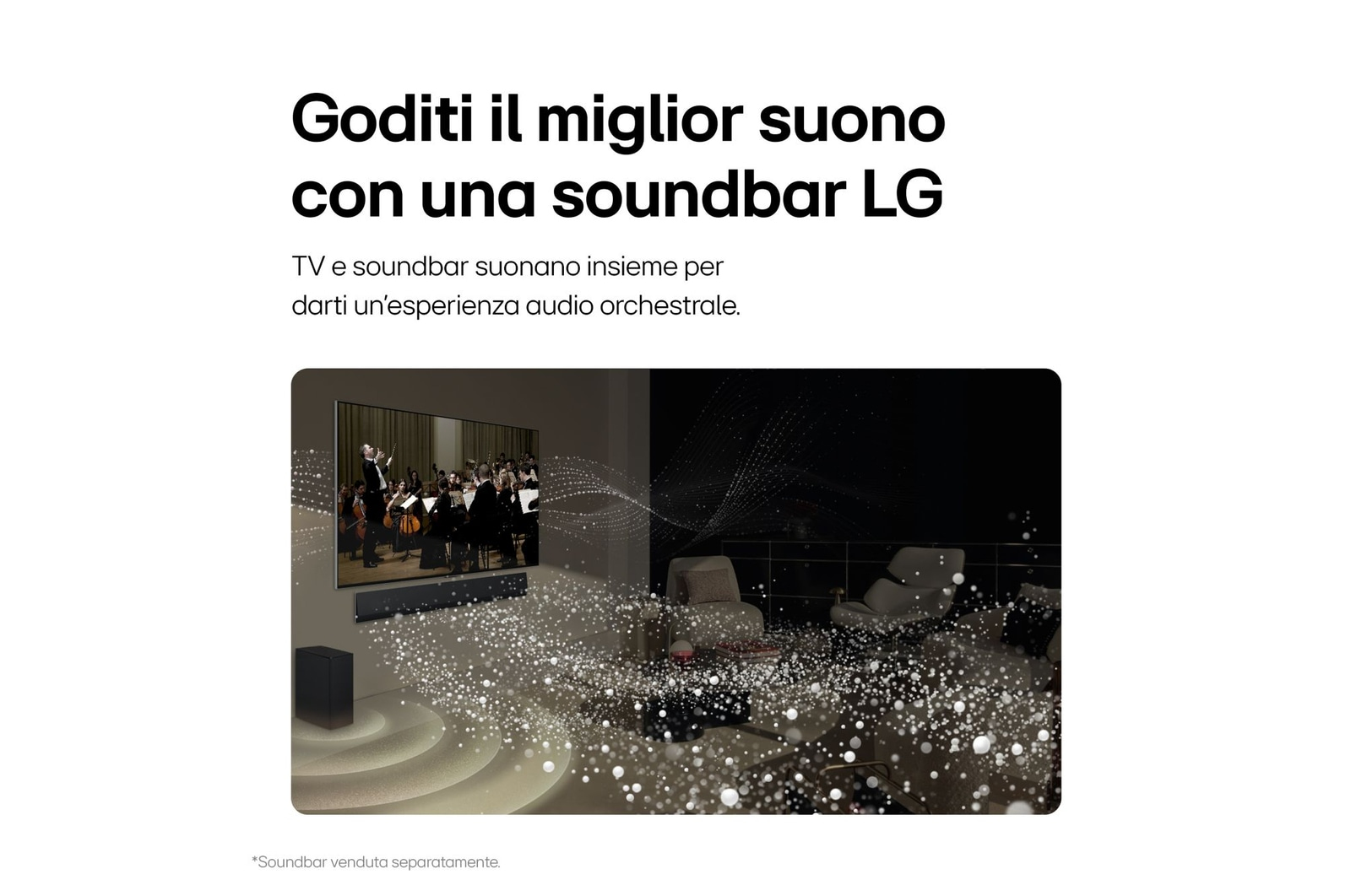 Une publicité LG montre une TV avec une barre de son, un orchestre à l'écran et un salon avec des ondes sonores.