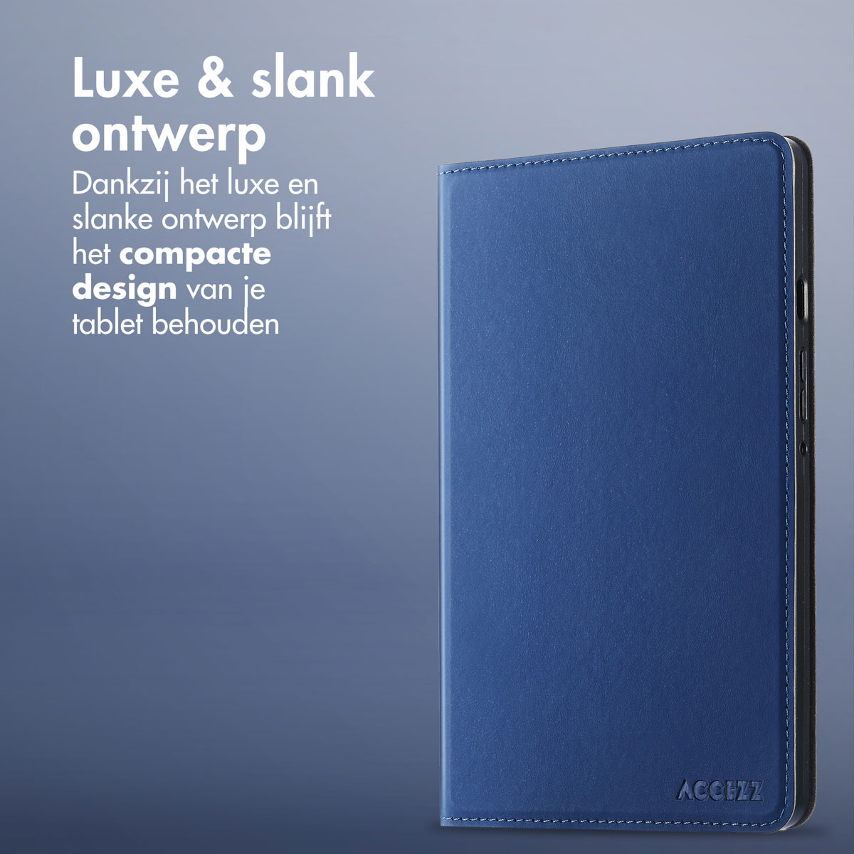 A blue tablet case on a blue background. Text reads 'Luxe & slank ontwerp' in white letters.
