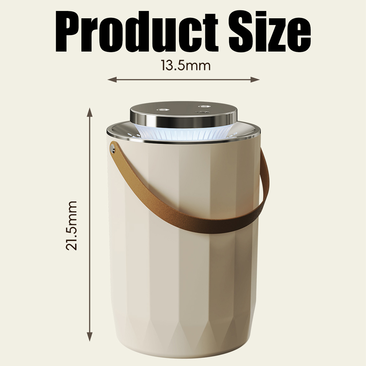 Ein beiges zylindrisches Produkt mit Griff, beschriftet mit 'Produktgröße'. Abmessungen: 13,5 mm breit, 21,5 mm hoch.