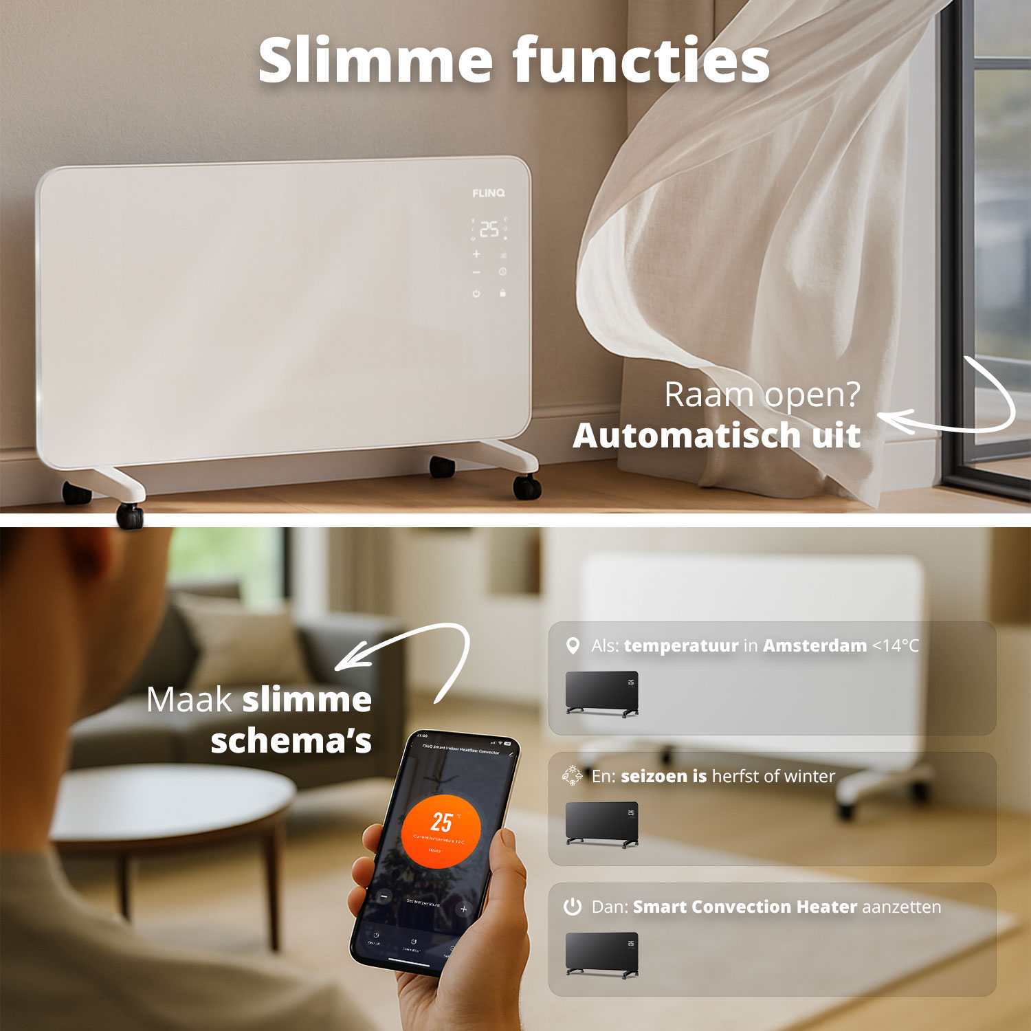 A white FLINQ heater. A person holding a phone with an app. Text: Smart functions, Make smart schema's, Raam open? Automatisch uit.