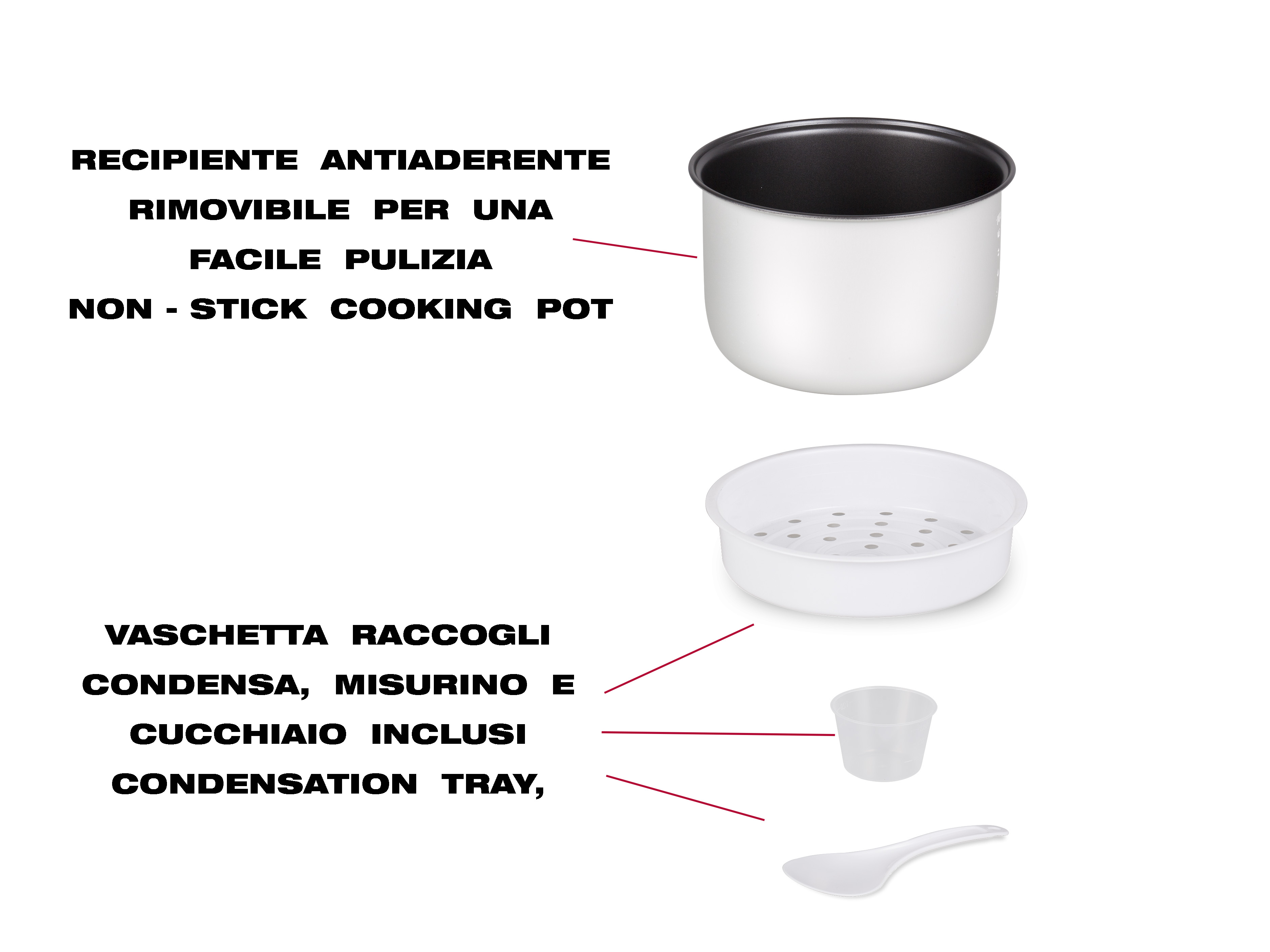 L'immagine mostra una pentola antiaderente, un vassoio di condensa, un misurino e un cucchiaio.