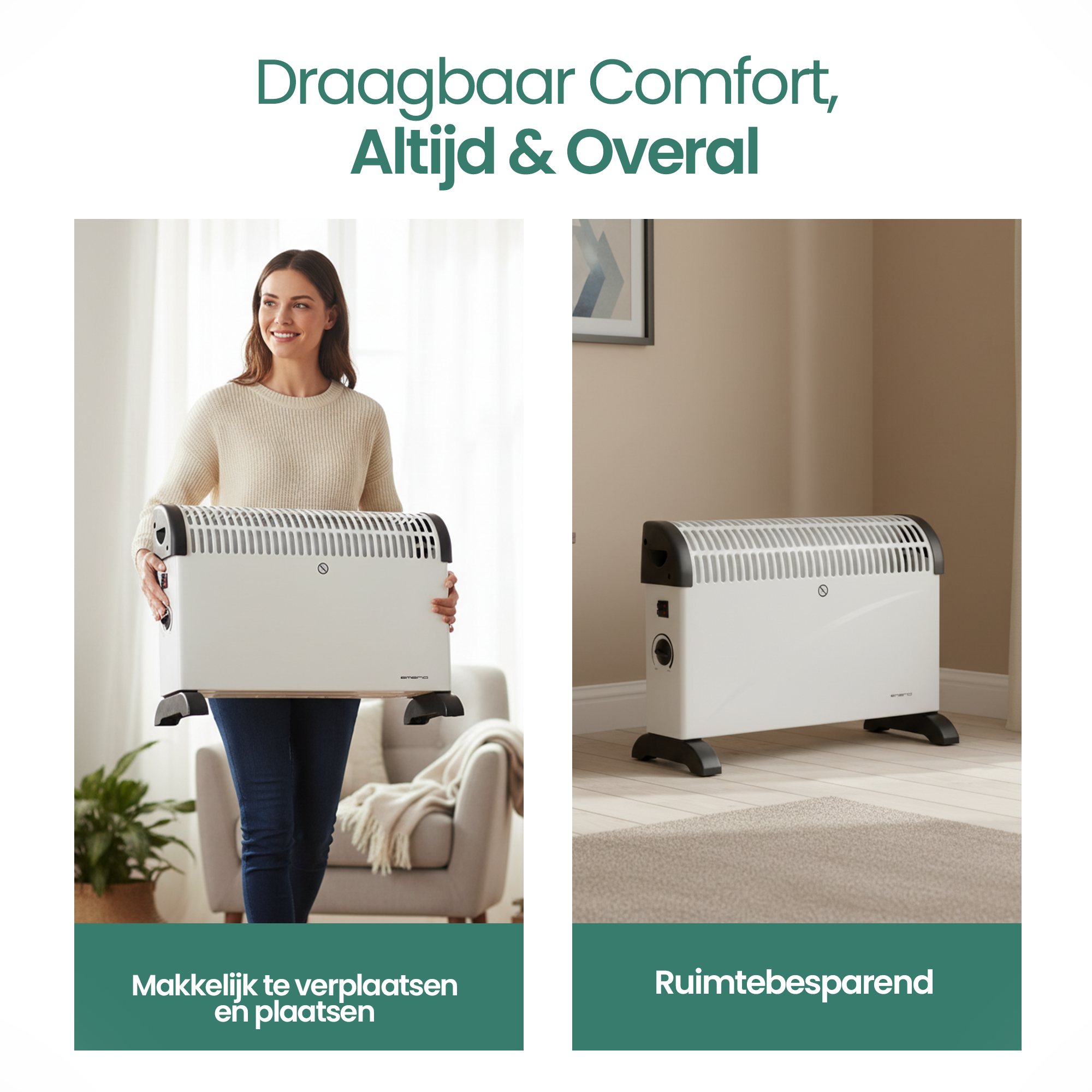 Vrouw houdt een witte kachel vast. Afbeelding toont kachel in twee omgevingen: vastgehouden en op de vloer. Tekst: Draagbaar comfort, altijd & overal.