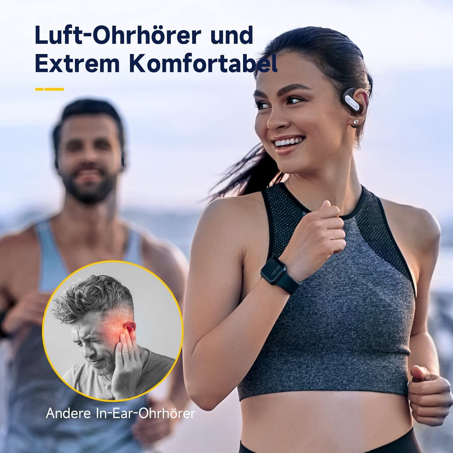 Donna che corre con auricolari, sorridente. Uomo corre dietro. Testo: Luft-Ohrhörer und Extrem Komfortabel. Inserto: uomo che si tocca l'orecchio.