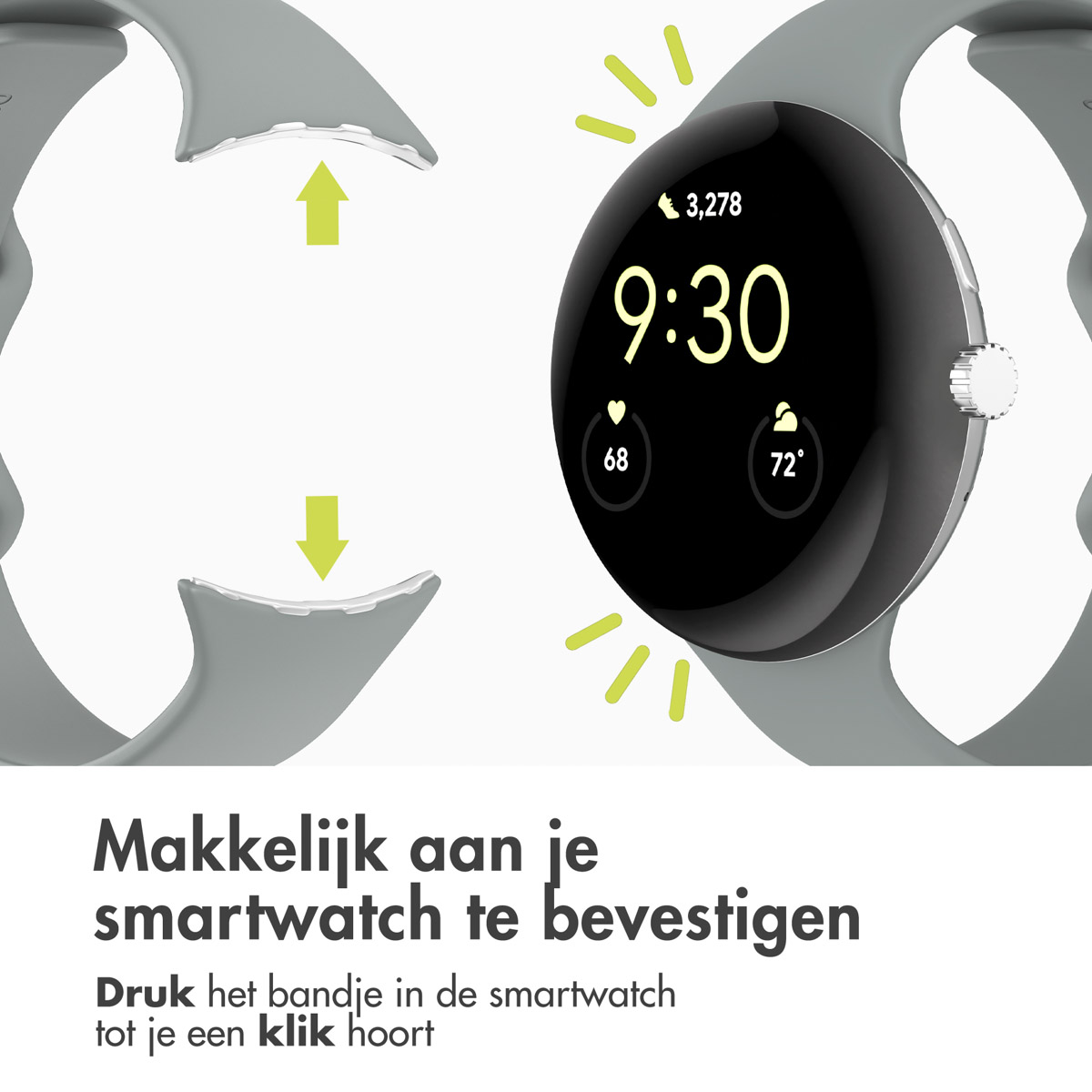 Een grijze smartwatch met een zwart scherm waarop de tijd staat. Grijze band losgemaakt, met groene pijlen. Tekst hieronder: Gemakkelijk te bevestigen.